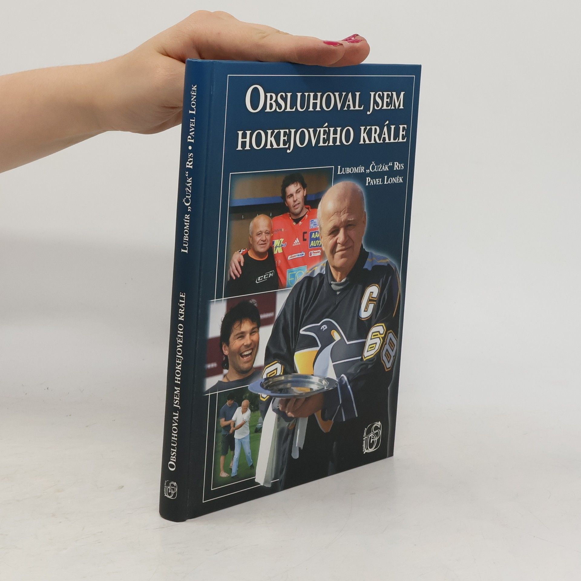 Lubomír "Čužák" Rys Obsluhoval jsem hokejového krále