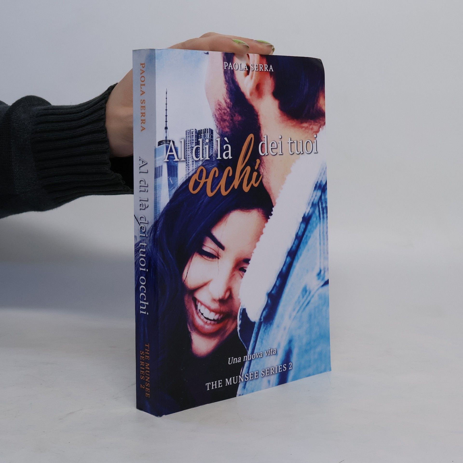 Paola Serra The Munsee Series - 2: Al di là dei tuoi occhi