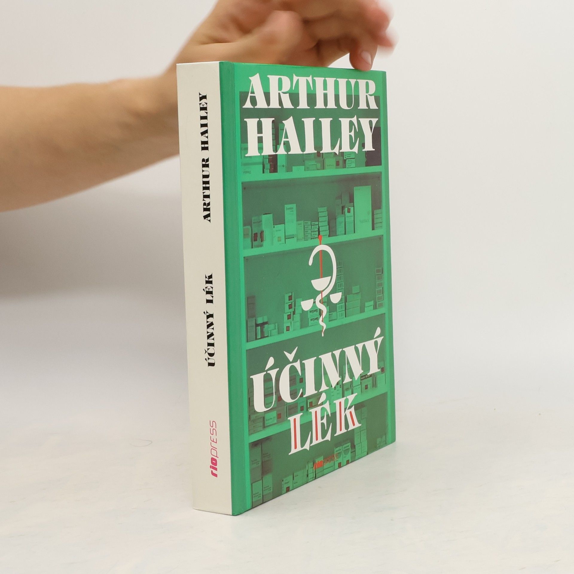 Arthur Hailey Účinný lék