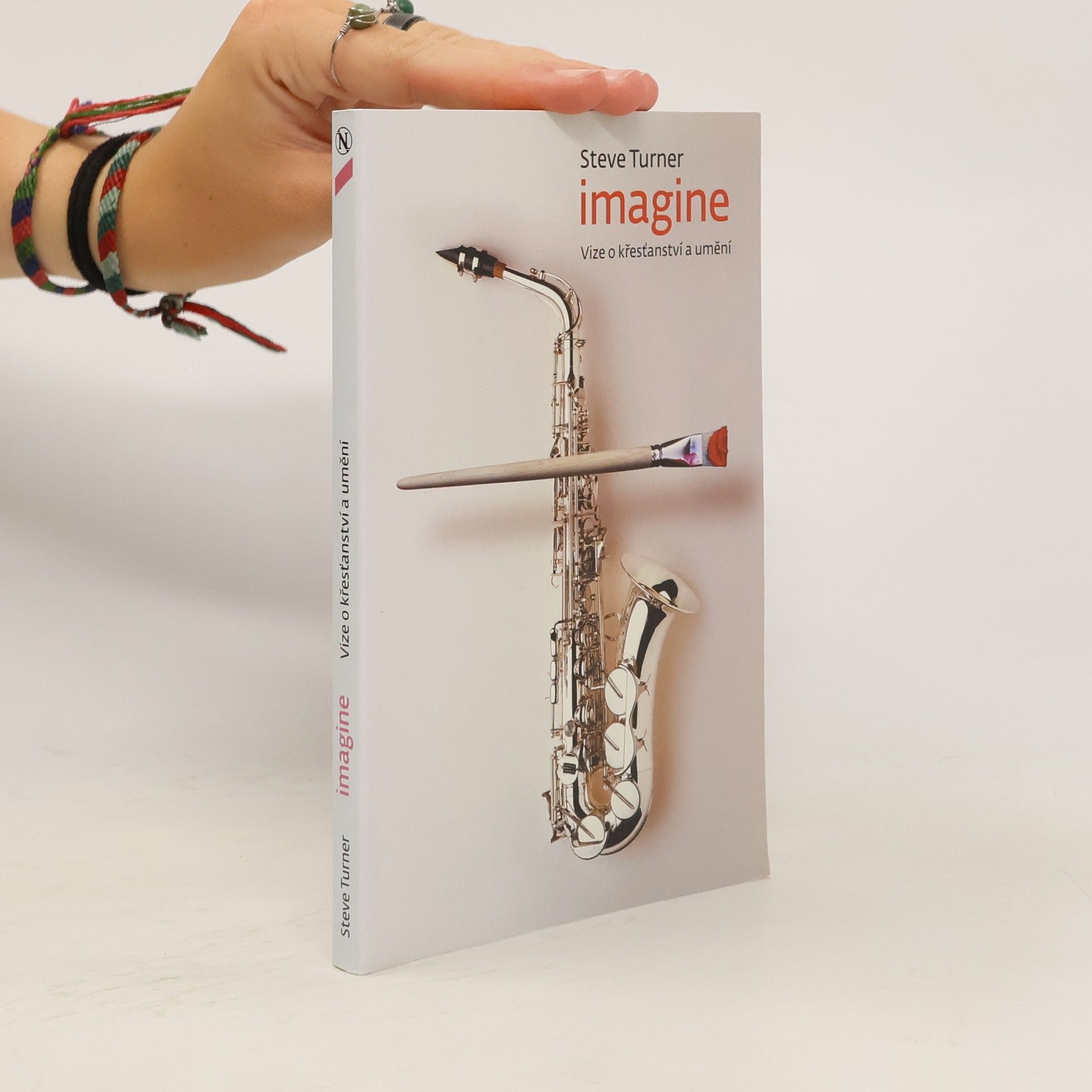 Steve Turner Imagine: Vize o křesťanství a umění