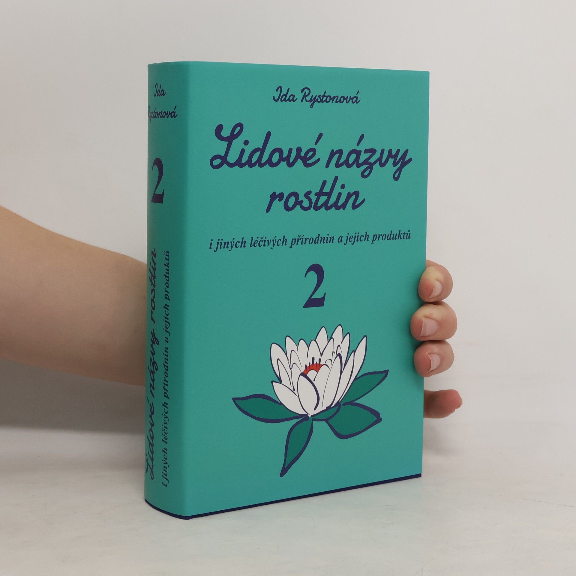 Ida Rystonová Lidové názvy rostlin i jiných léčivých přírodnin a jejich produktů. 1. a 2. část