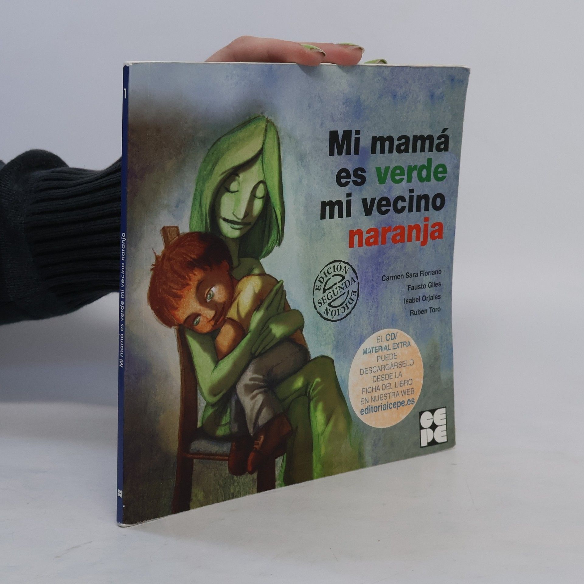 Autores varios Mi mamá es verde y mi vecino naranja