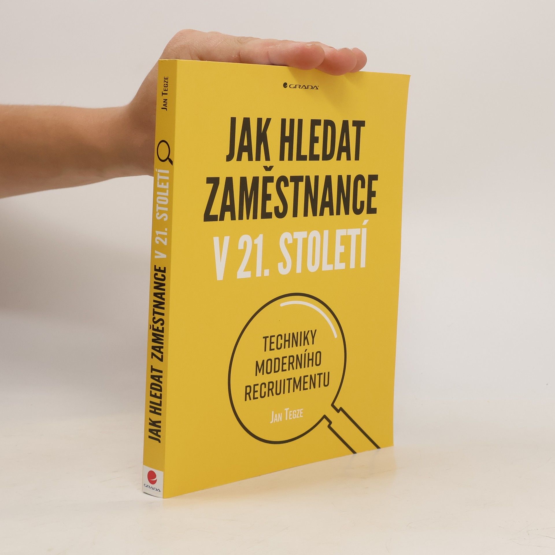 Jan Tegze Jak hledat zaměstnance v 21. století