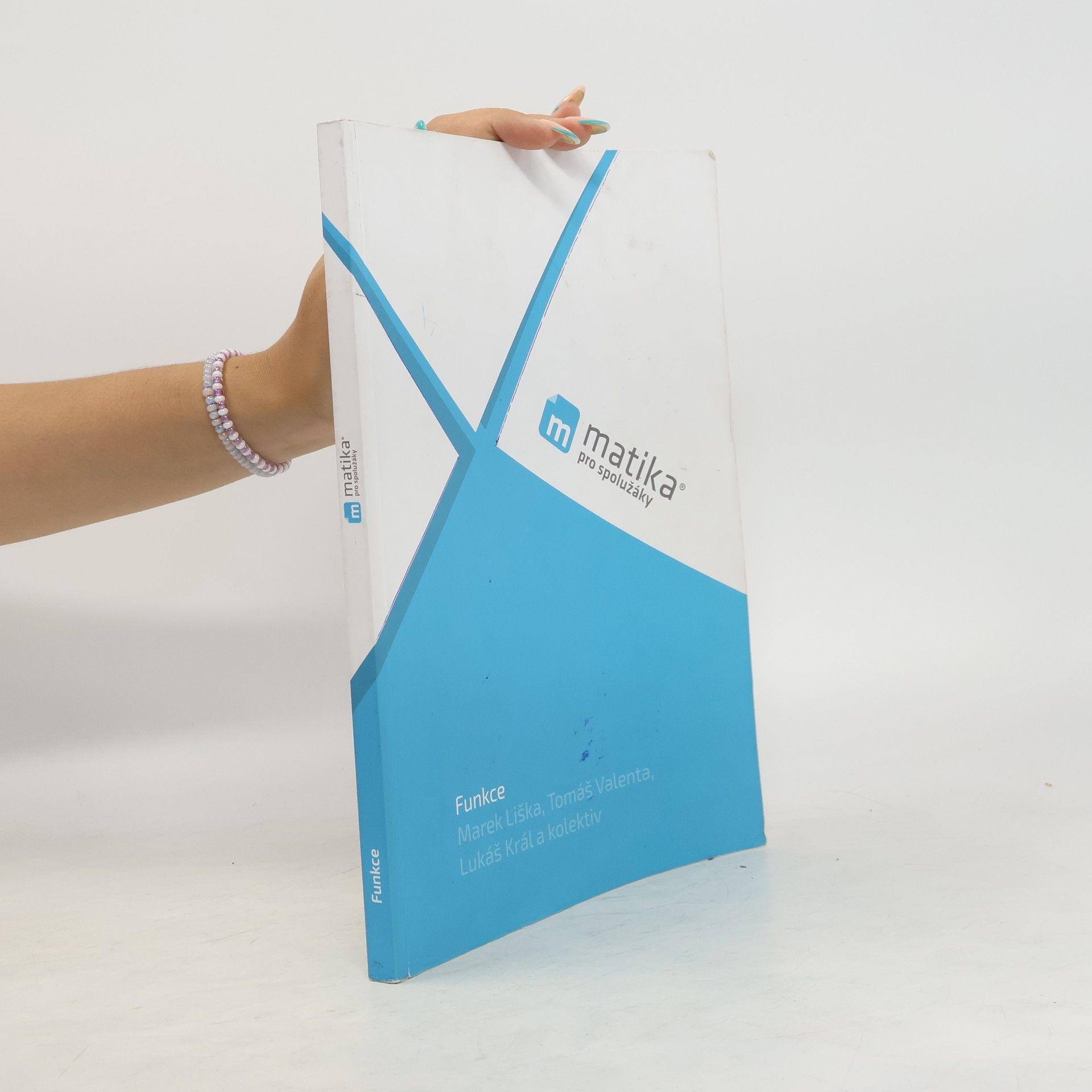 Marek Liška Matika pro spolužáky. Funkce : učebnice