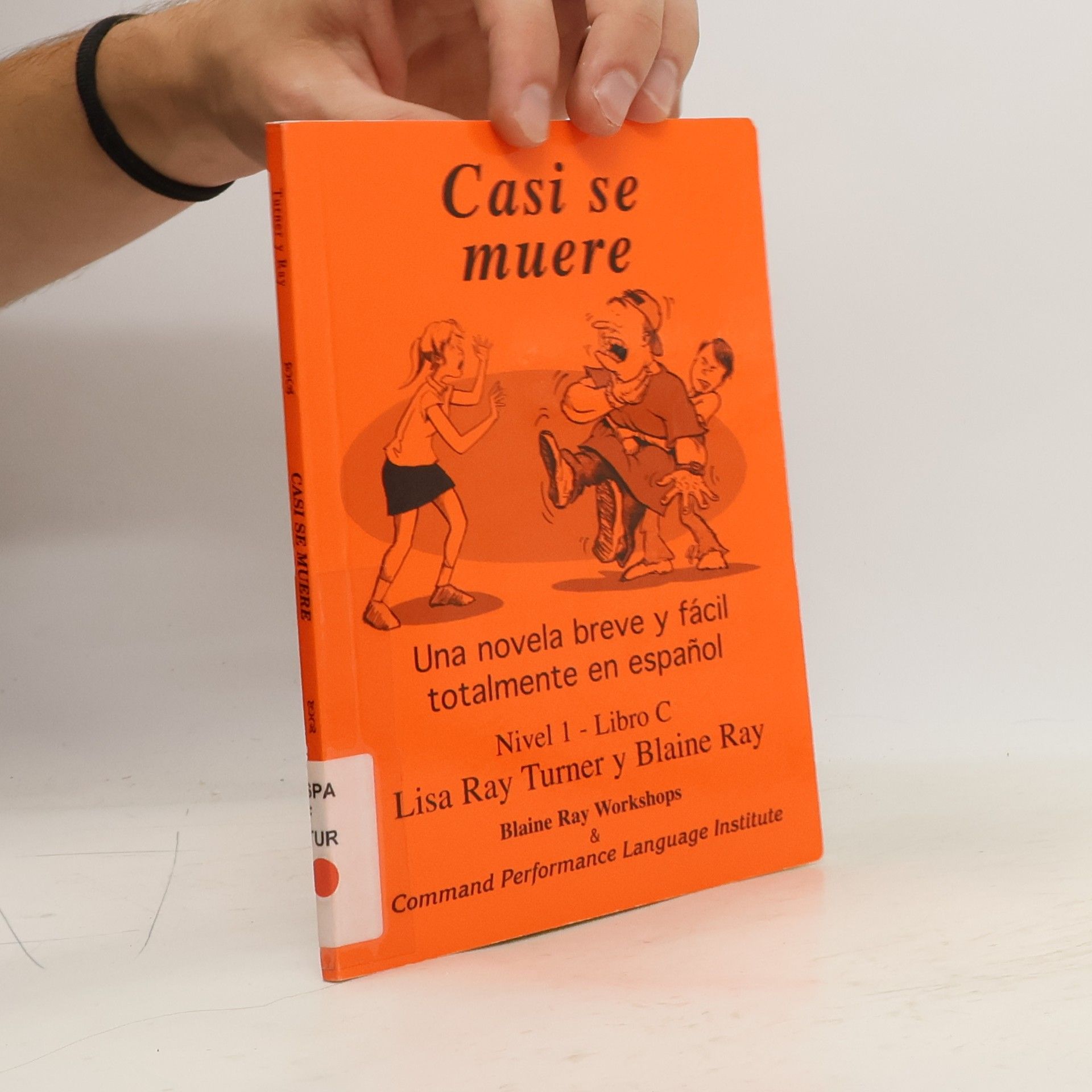 Lisa Ray Turner Nivel 1 - Libro C: Casi se muere