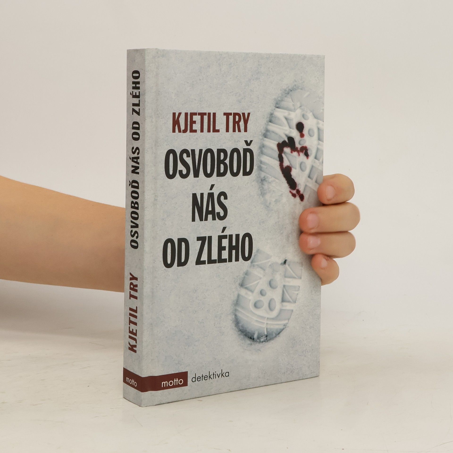 Kjetil Try Osvoboď nás od zlého