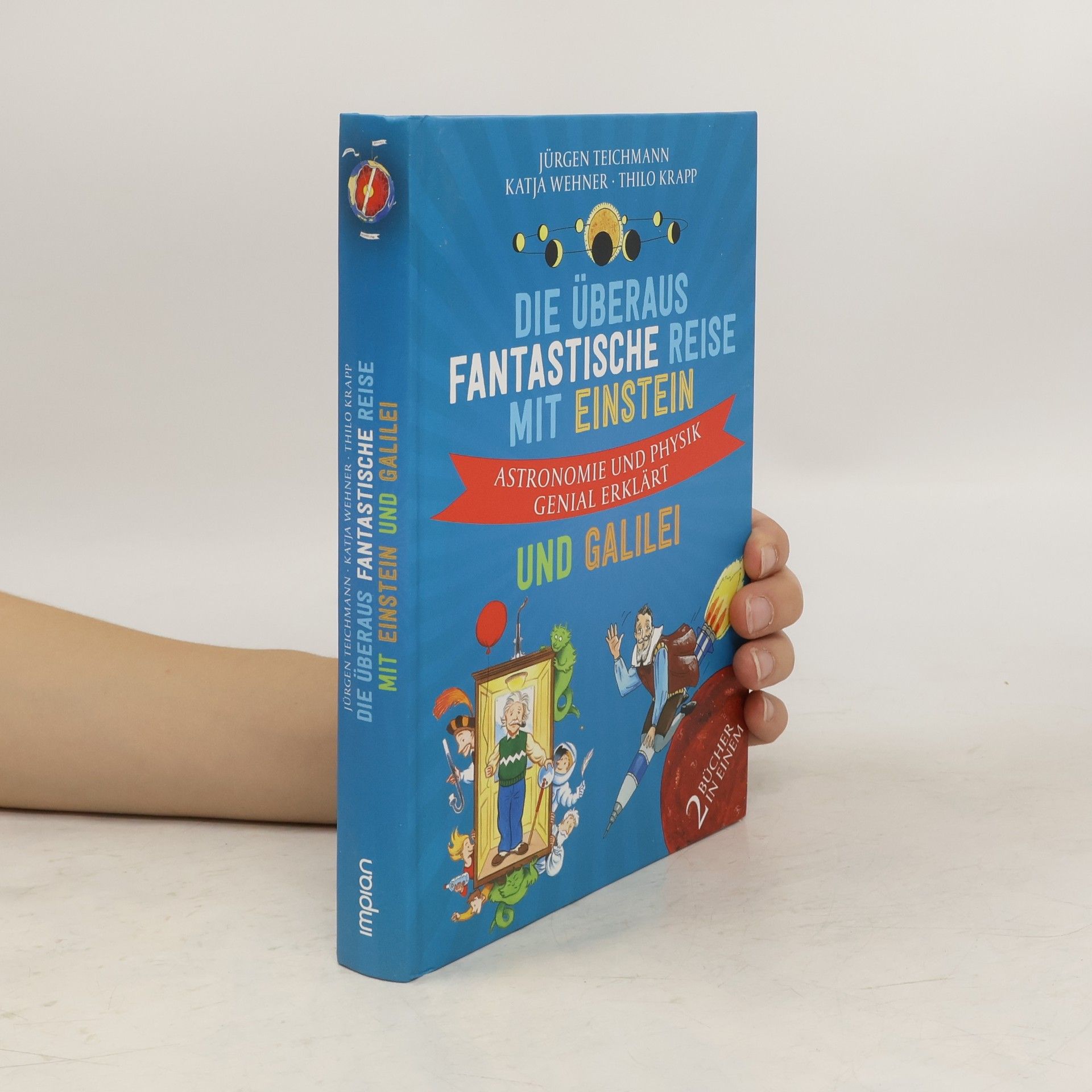 Die überaus fantastische Reise mit Einstein und Galilei