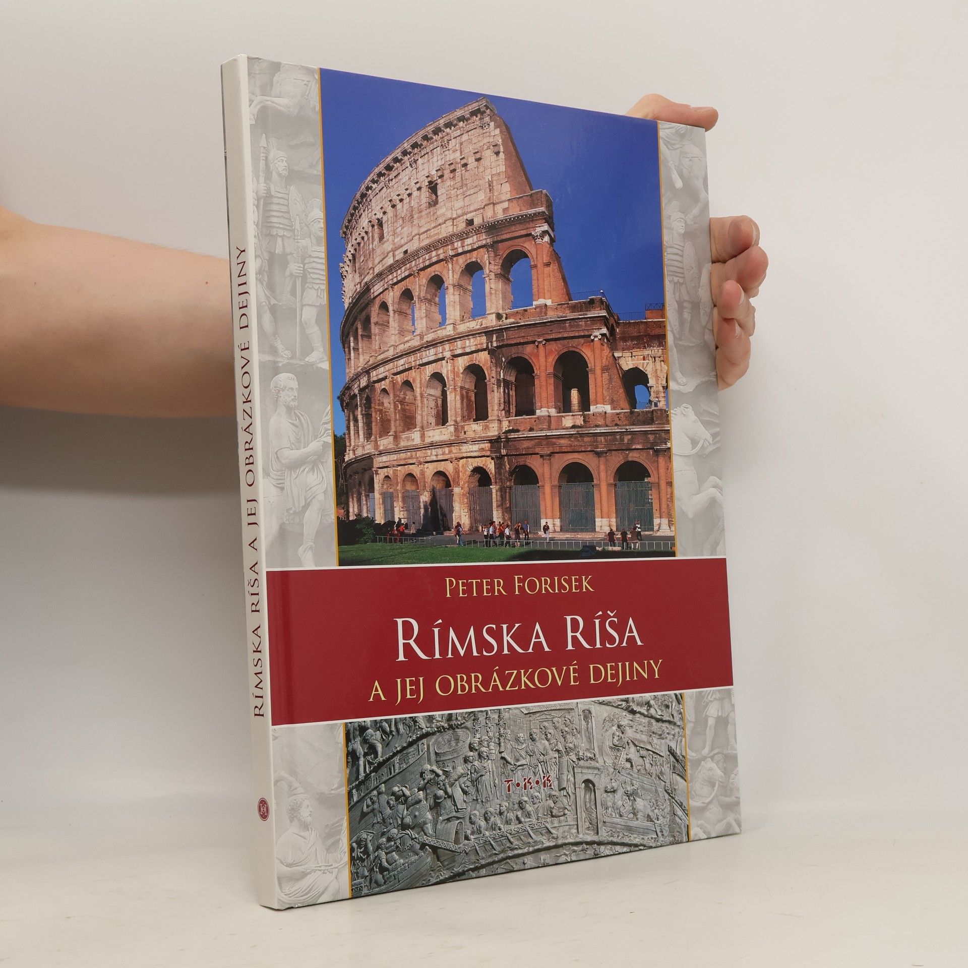 Forisek Peter Rímska ríša a jej obrázkové dejiny