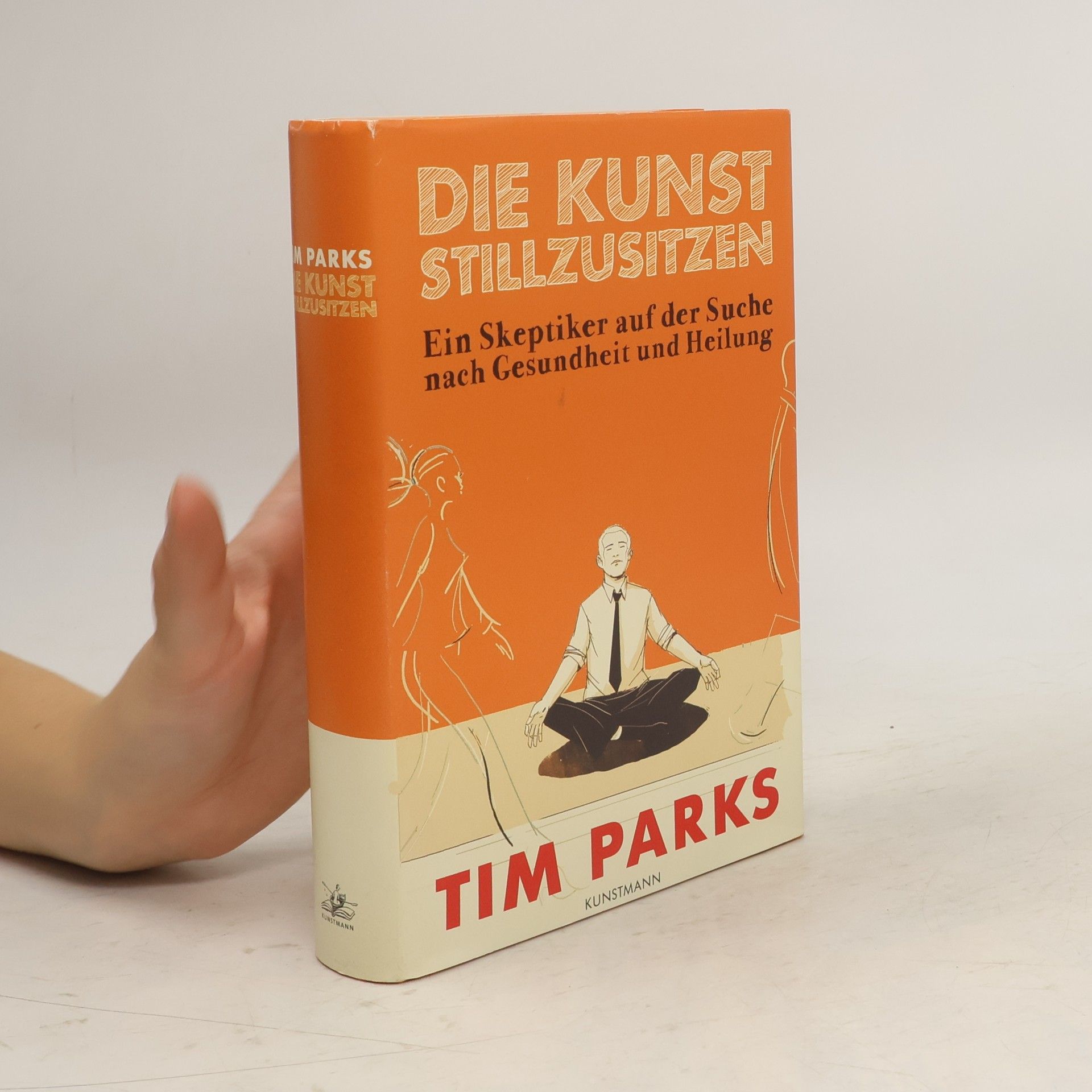 Tim Parks Die kunst stillzusitzen