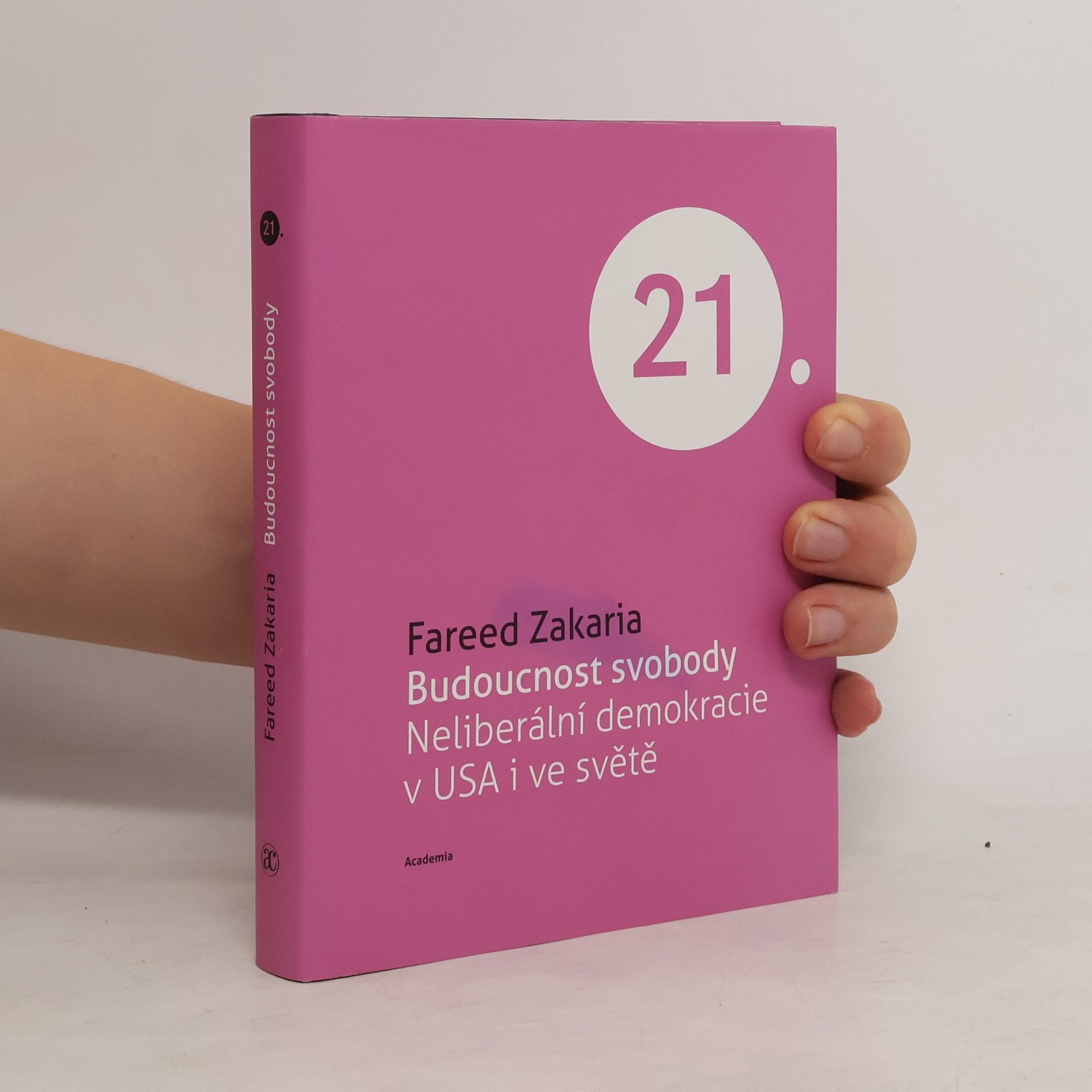 Fareed Zakaria Budoucnost svobody