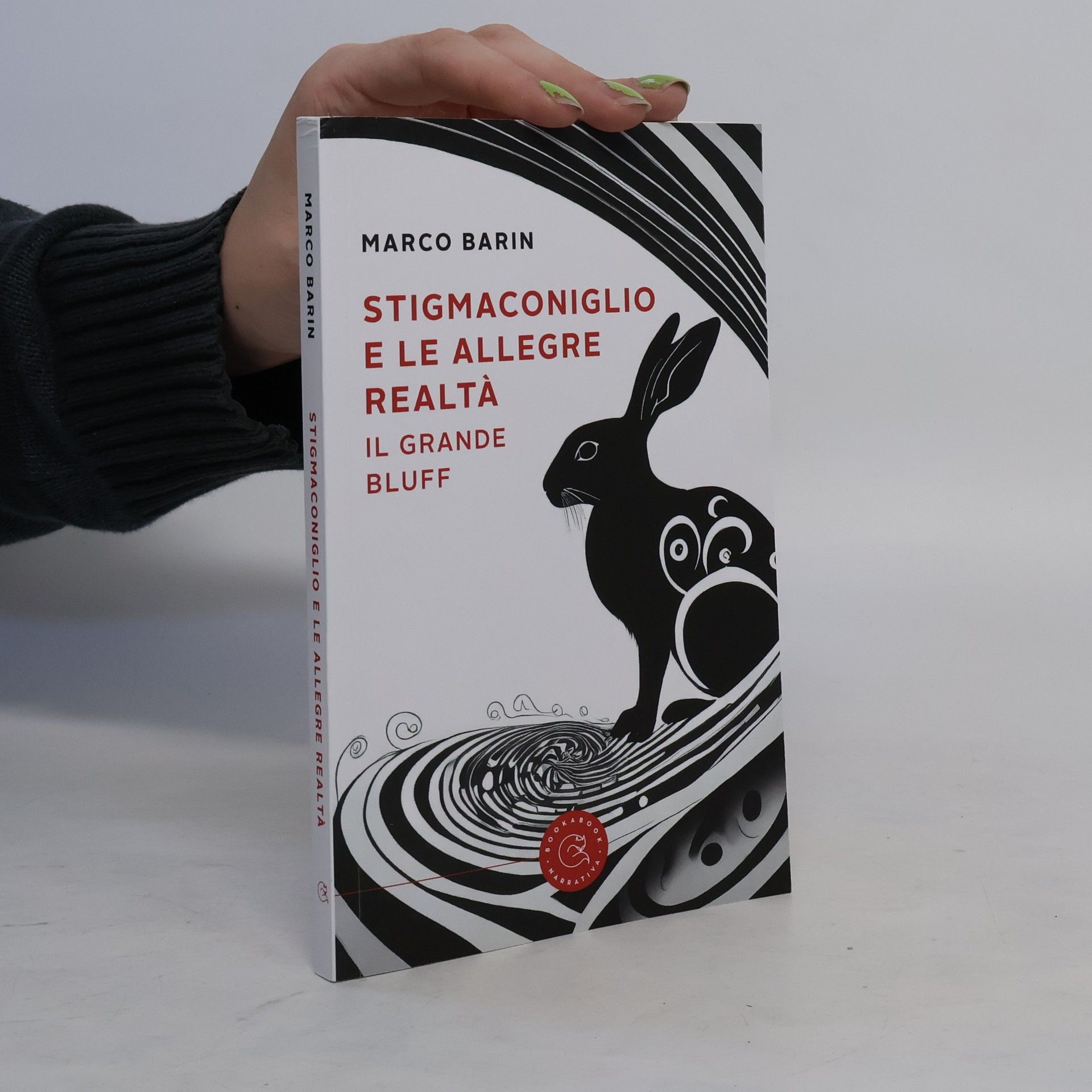 Marco Barin Stigmaconiglio e le allegre realtà. Il grande bluff