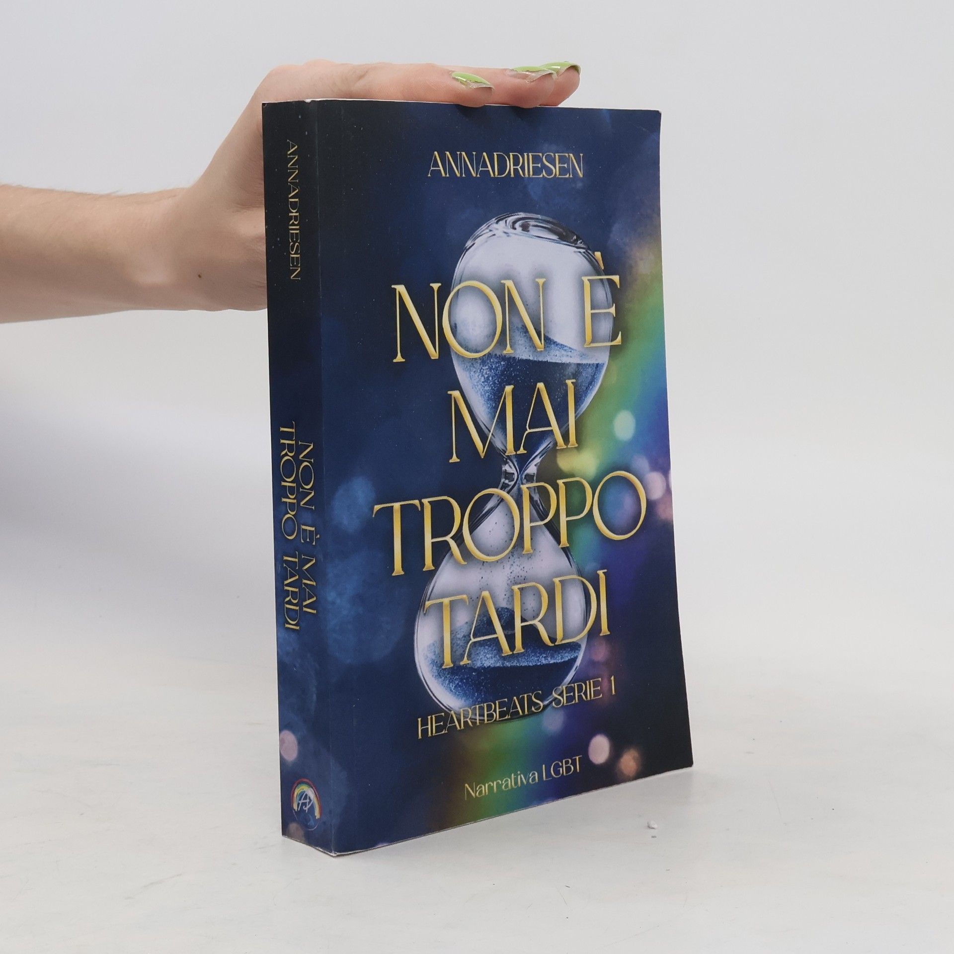 AnnaDriesen Non é Mai Troppo Tardi I.