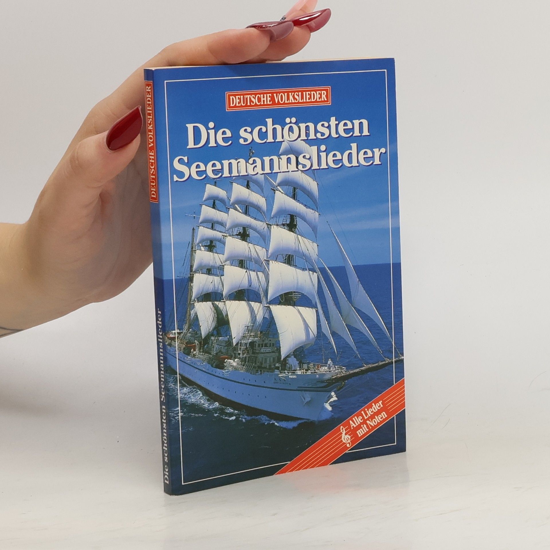Collectif d'auteurs Die schönsten Seemannslieder
