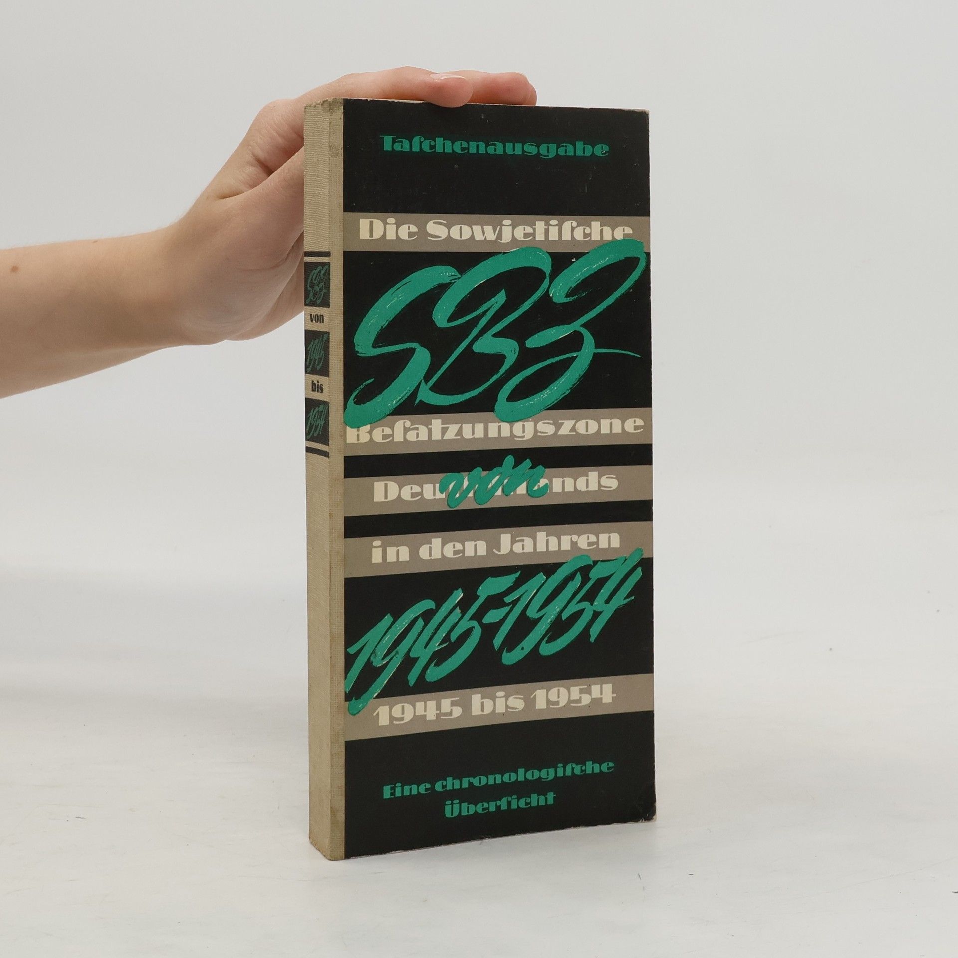 Collectif d'auteurs SBZ von 1945 bis 1954.