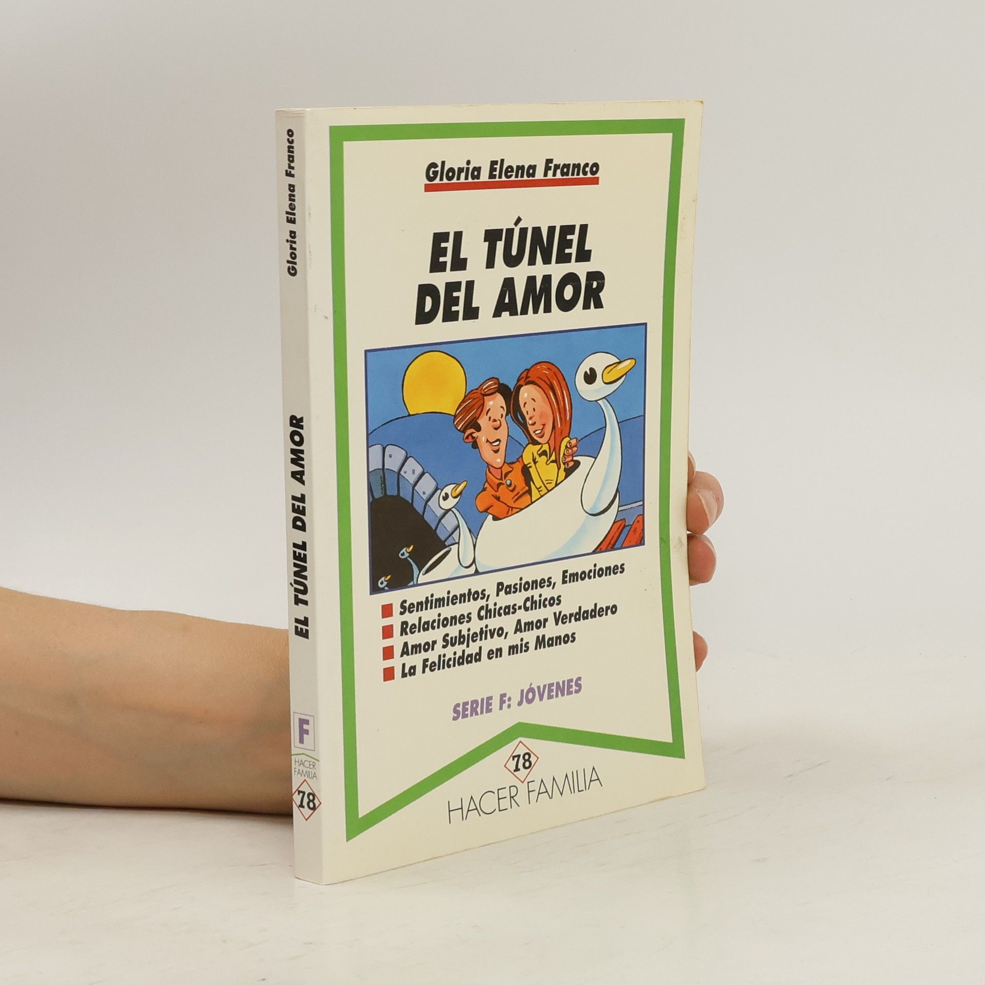 Gloria Elena Franco El túnel del amor