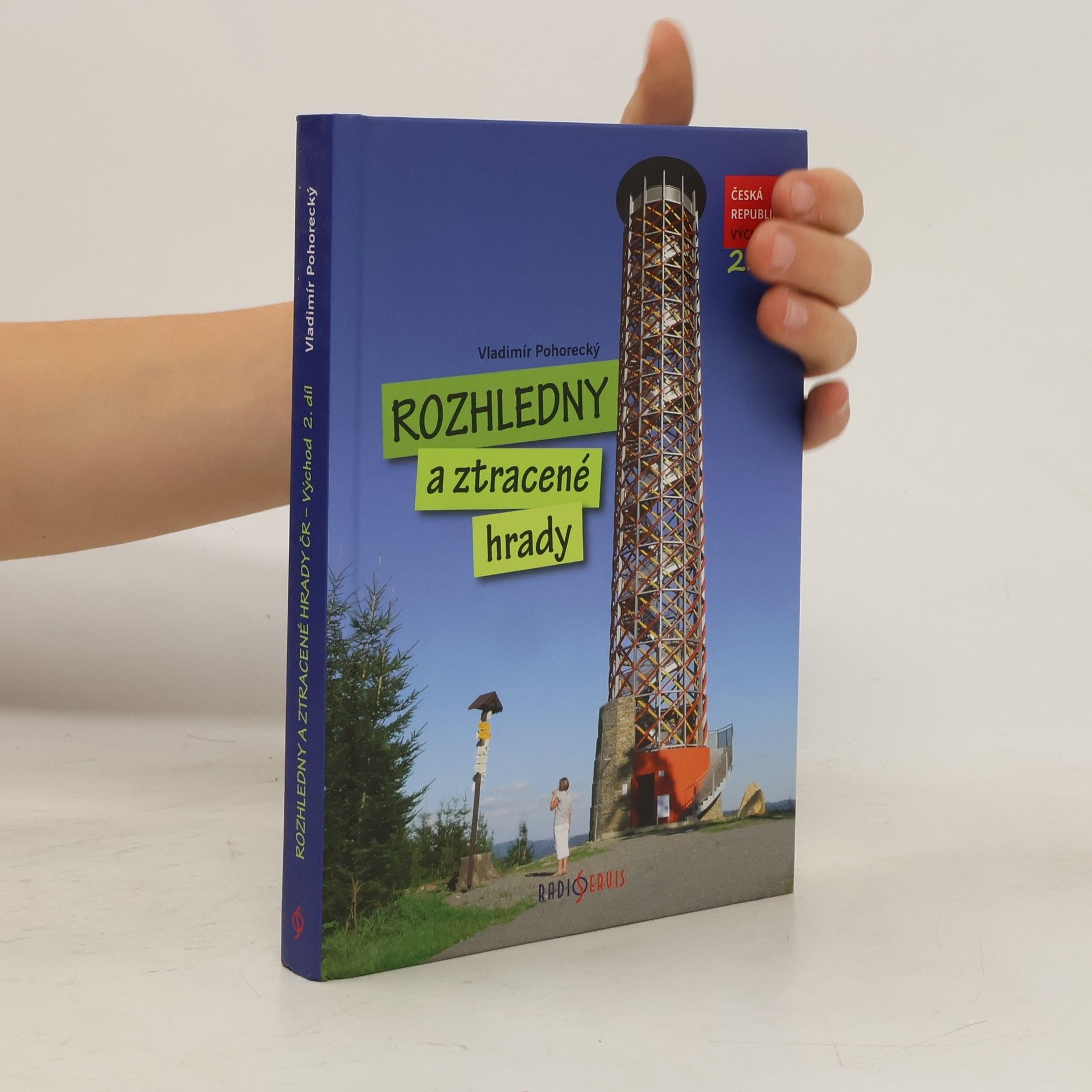 Vladimír Pohorecký Rozhledny a ztracené hrady 2. - východ