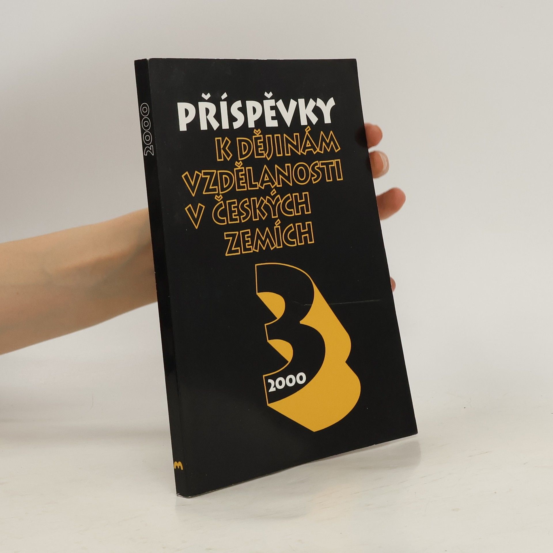 Kolektív autorov Příspěvky k dějinám vzdělanosti v českých zemích 3