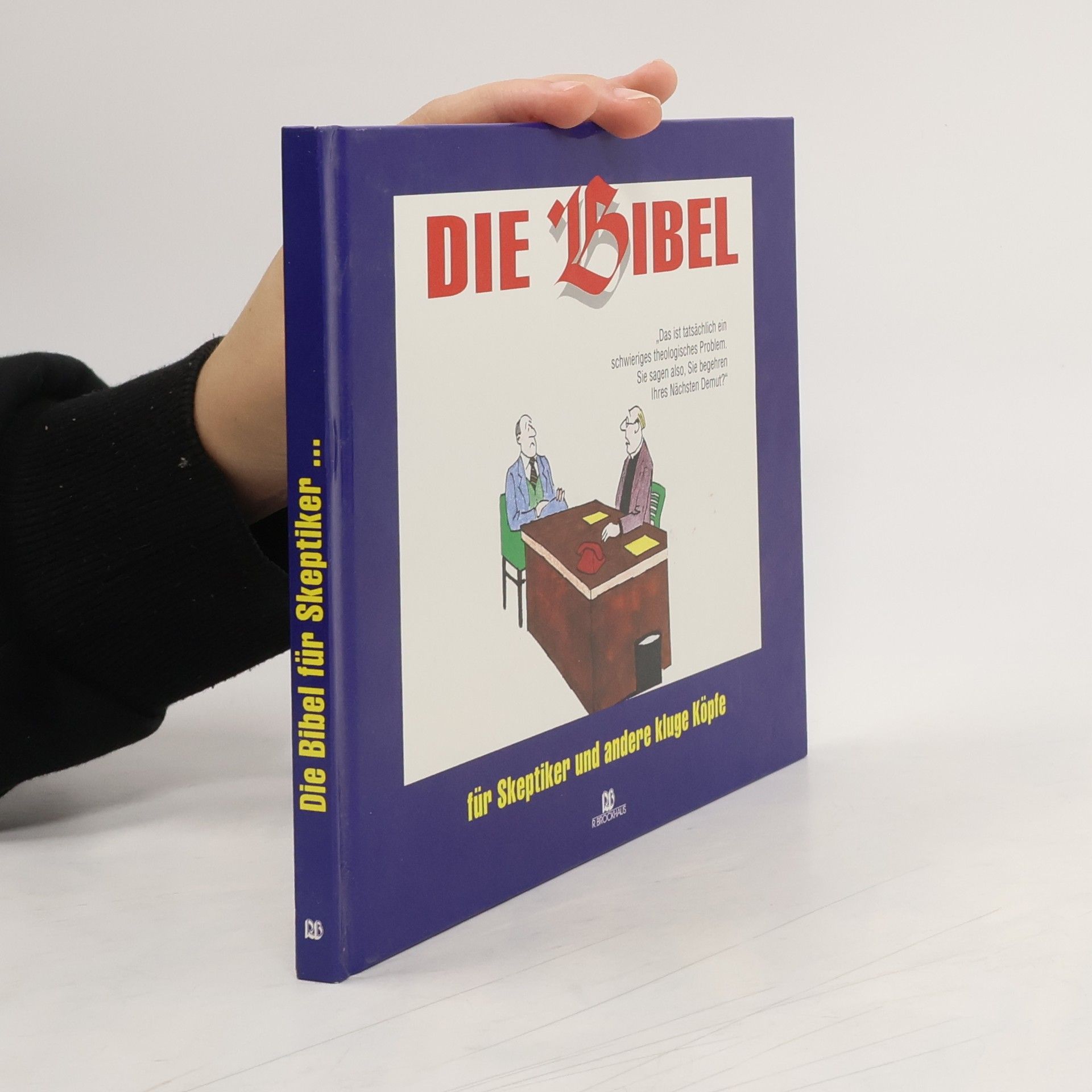 Auteurscollectief Die Bibel für Skeptiker und andere kluge Köpfe
