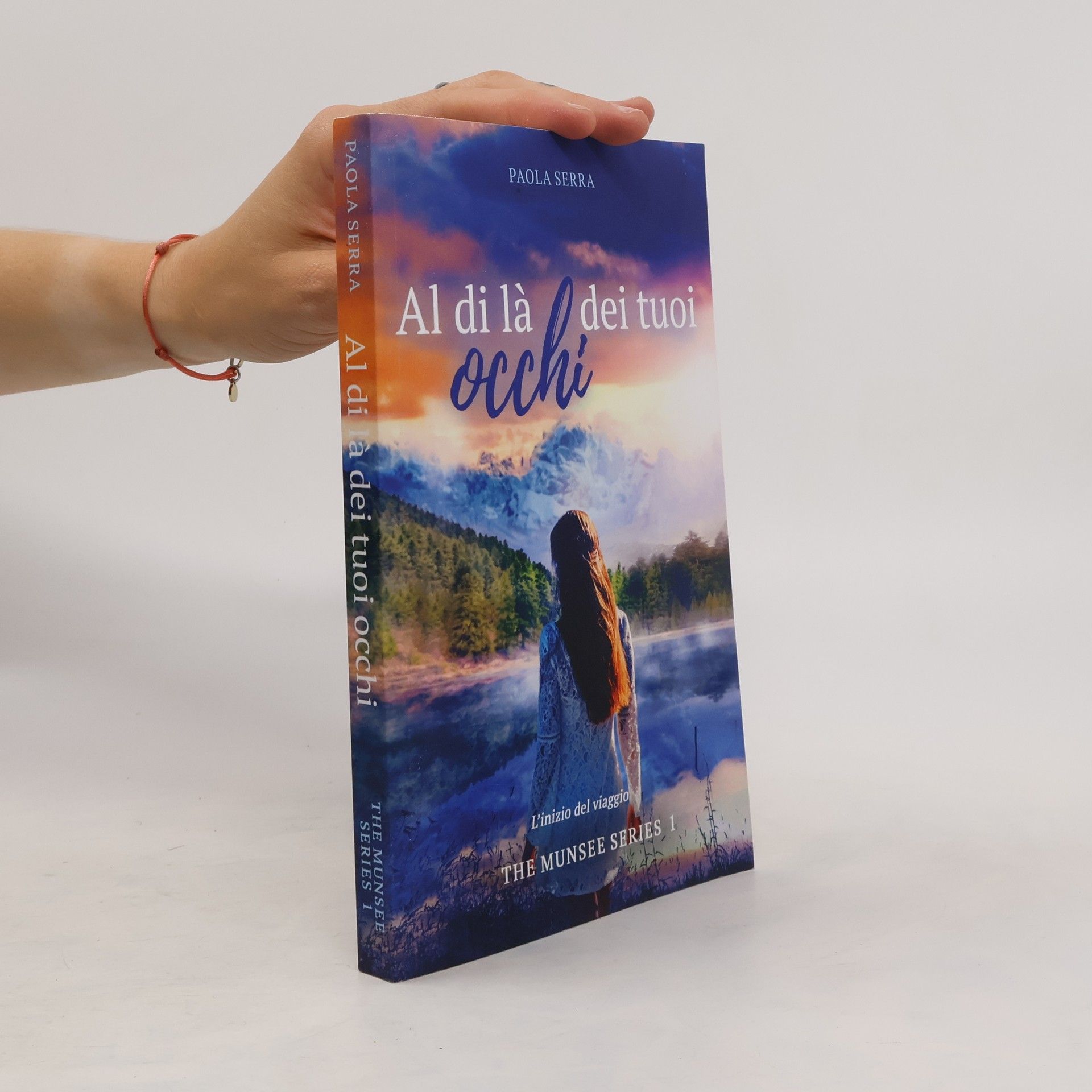 Paola Serra The Munsee Series - 1: Al di là dei tuoi occhi