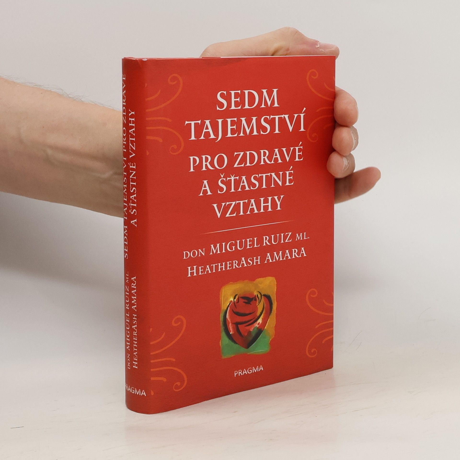 Heather Ash Amara Sedm tajemství pro zdravé a šťastné vztahy