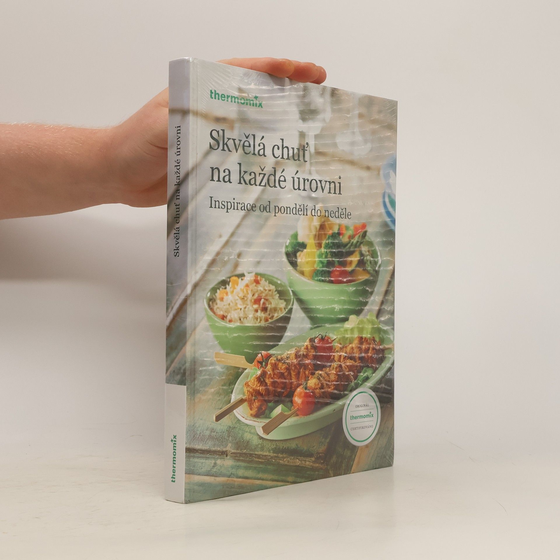 Kolektiv autorů Skvělá chuť na každé úrovni : inspirace od pondělí do neděle