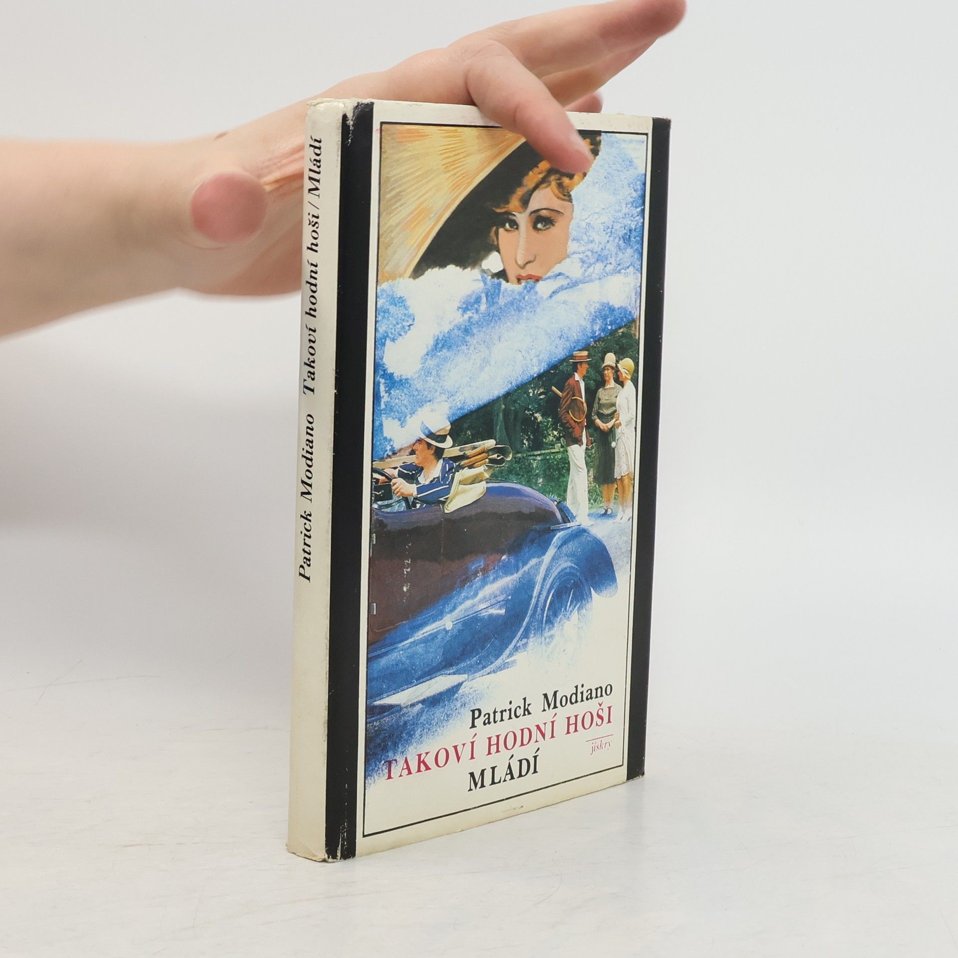 Patrick Modiano Takoví hodní hoši. Mládí