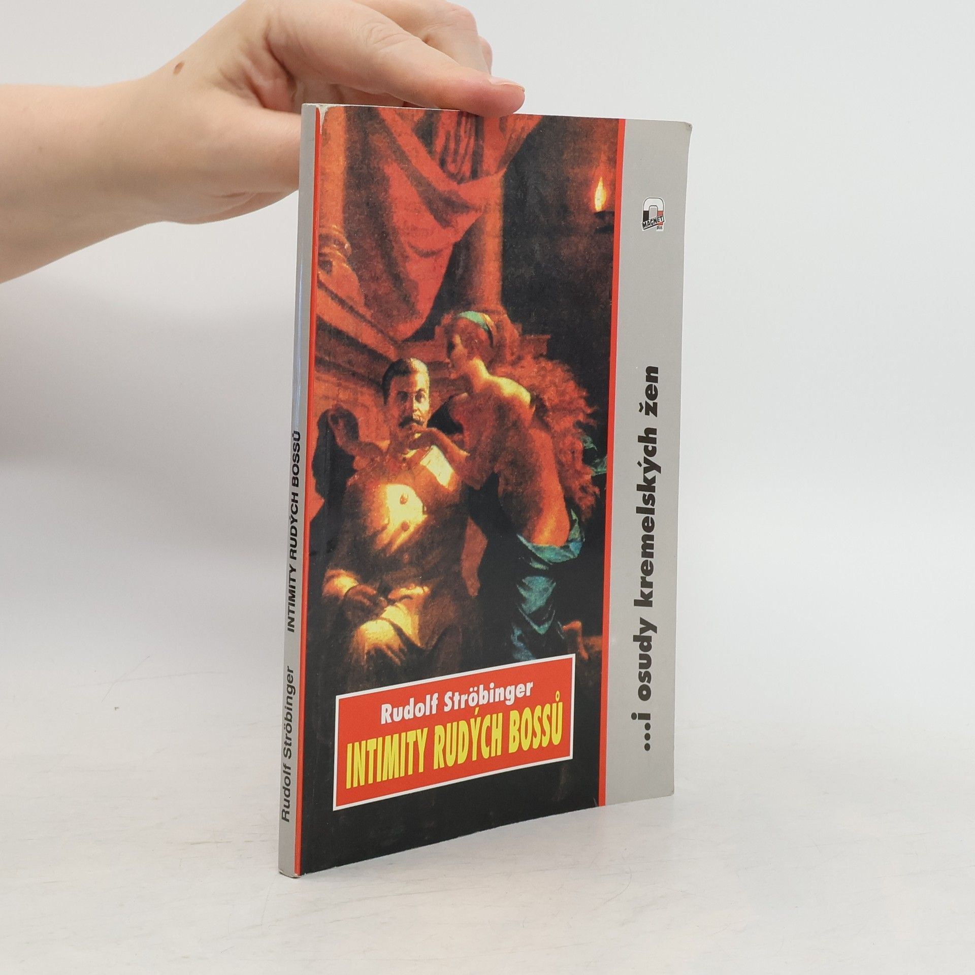Rudolf Ströbinger Intimity rudých bossů
