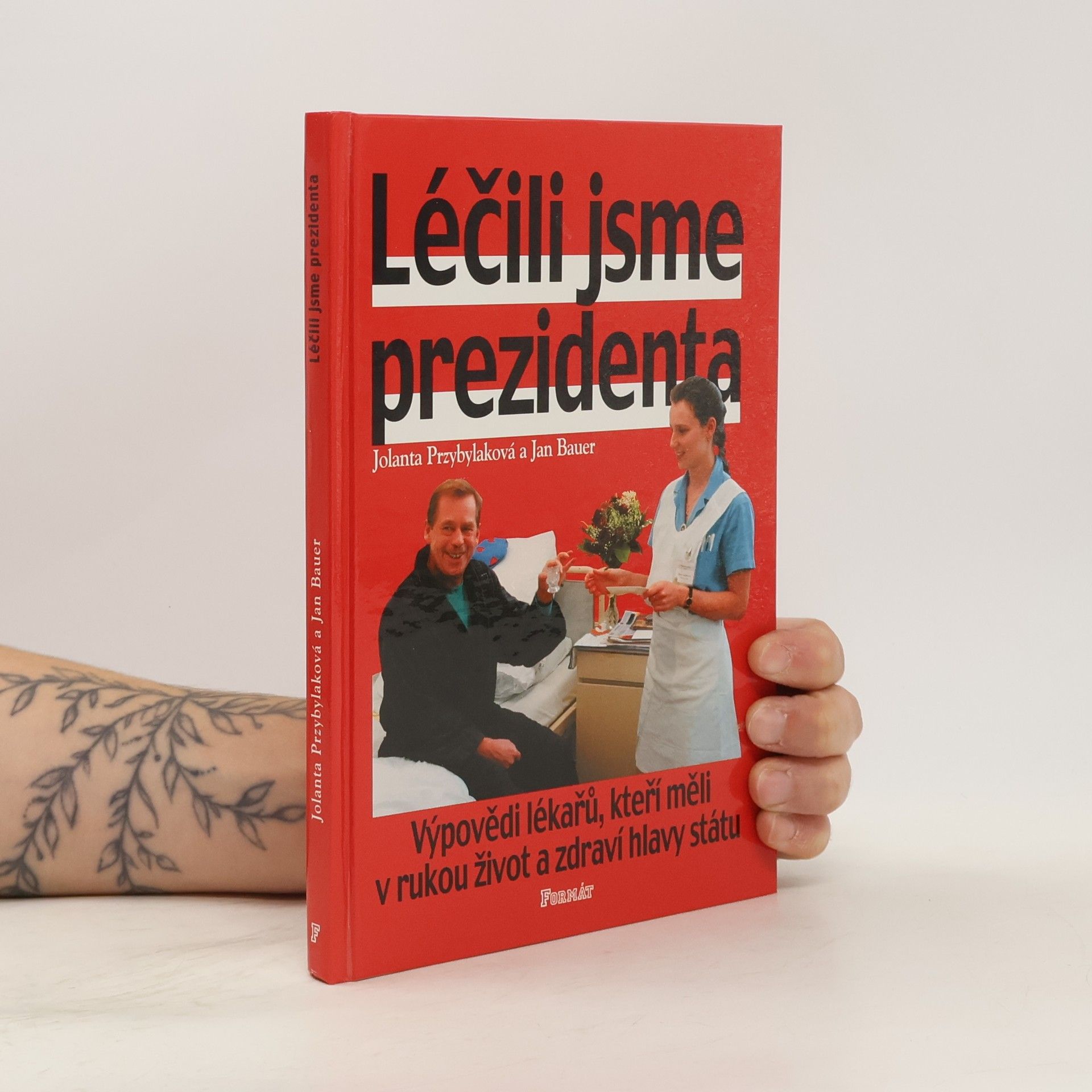 Jolanta Przybylaková Léčili jsme prezidenta