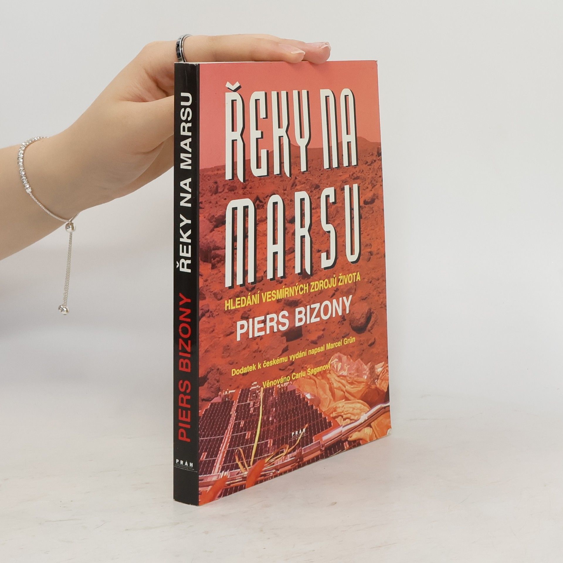 Piers Bizony Řeky na Marsu. Hledání vesmírných zdrojů života