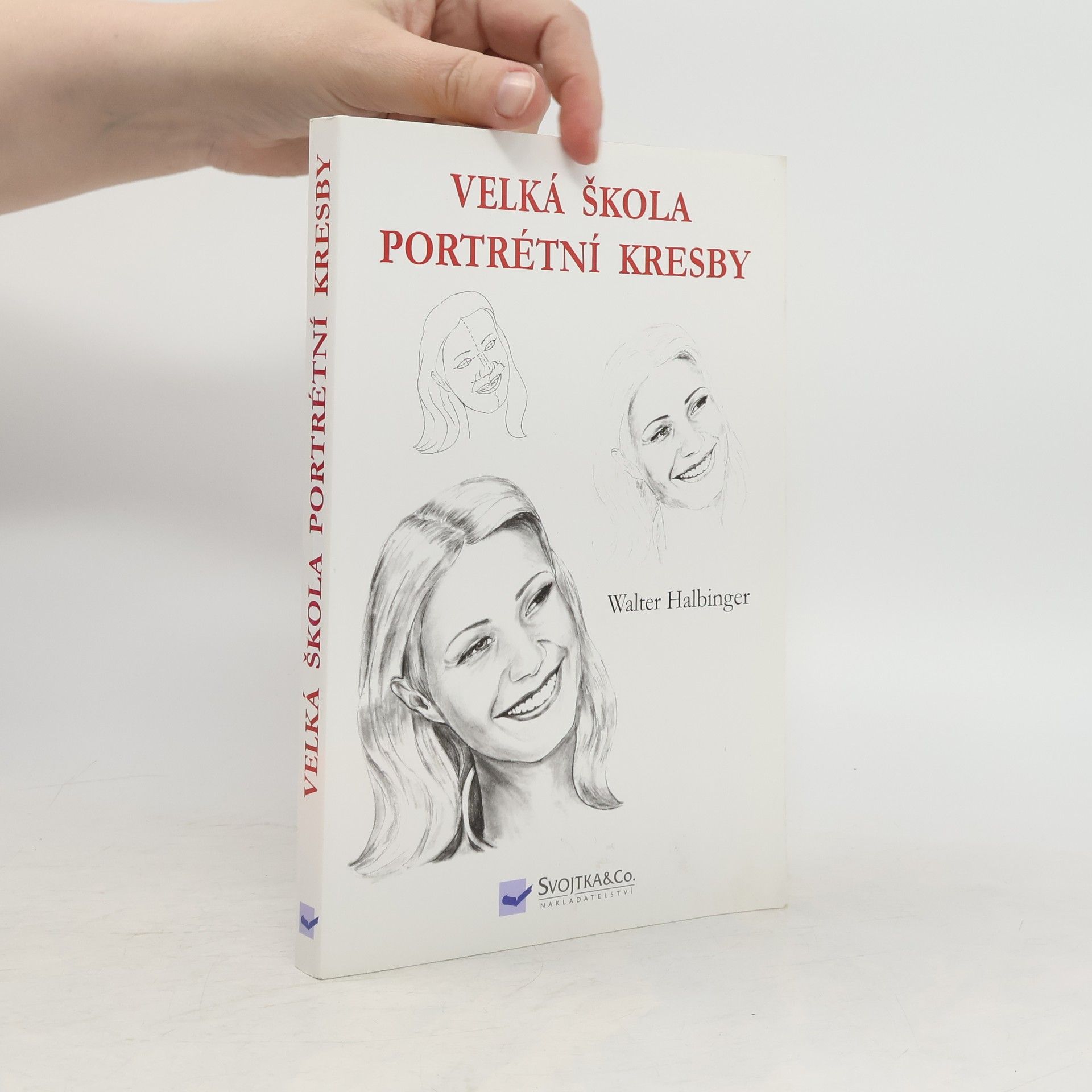 Walter Halbinger Velká škola portrétní kresby