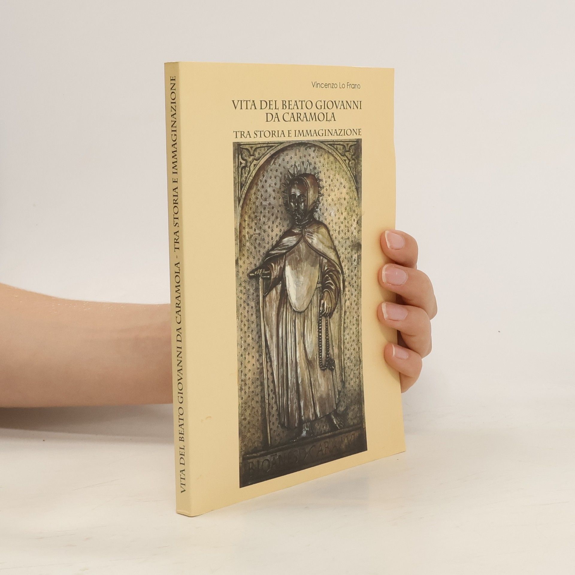 Vincenzo La Frano Vita del beato Giovanni da caramola