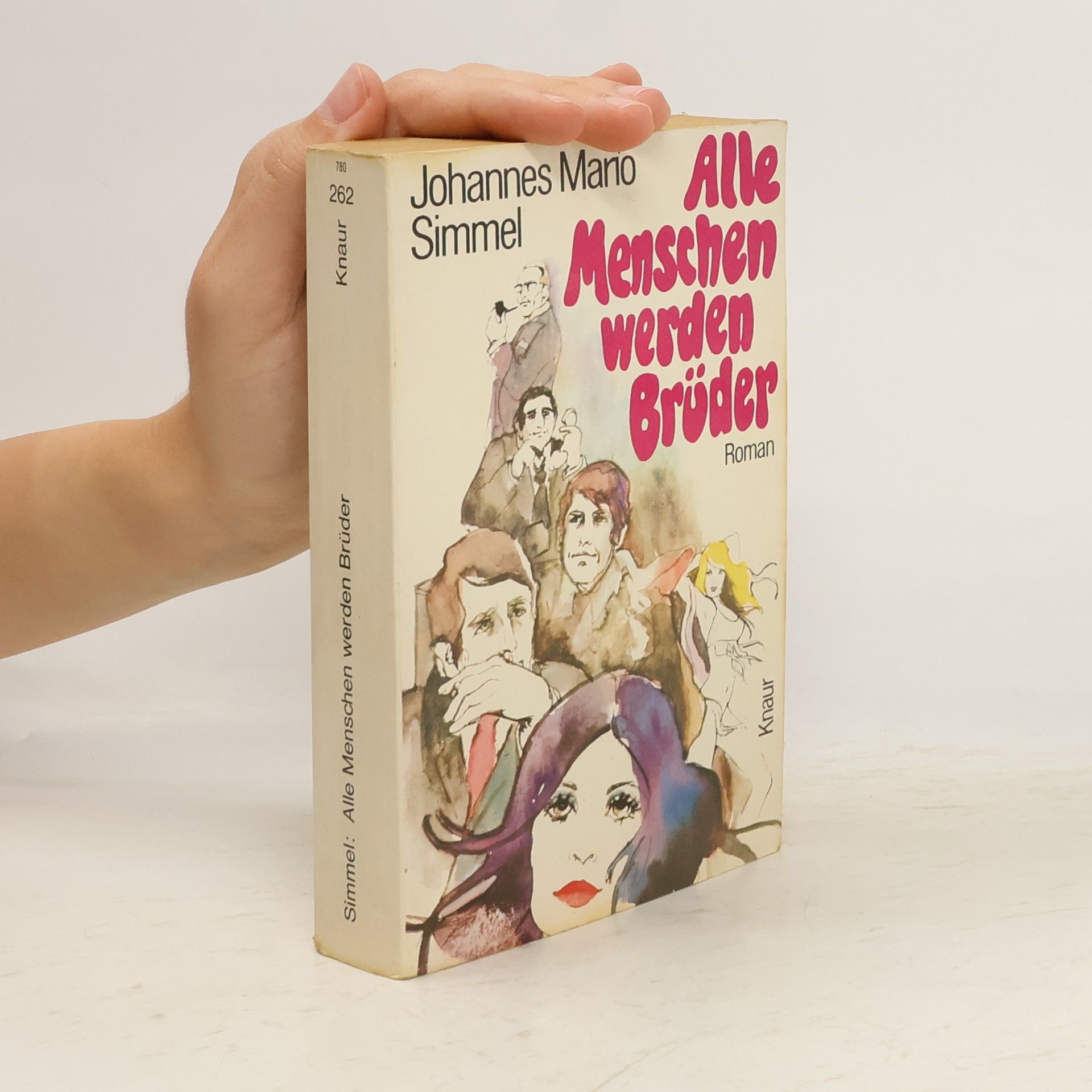 Johannes Mario Simmel Alle Menschen werden Brüder : Roman