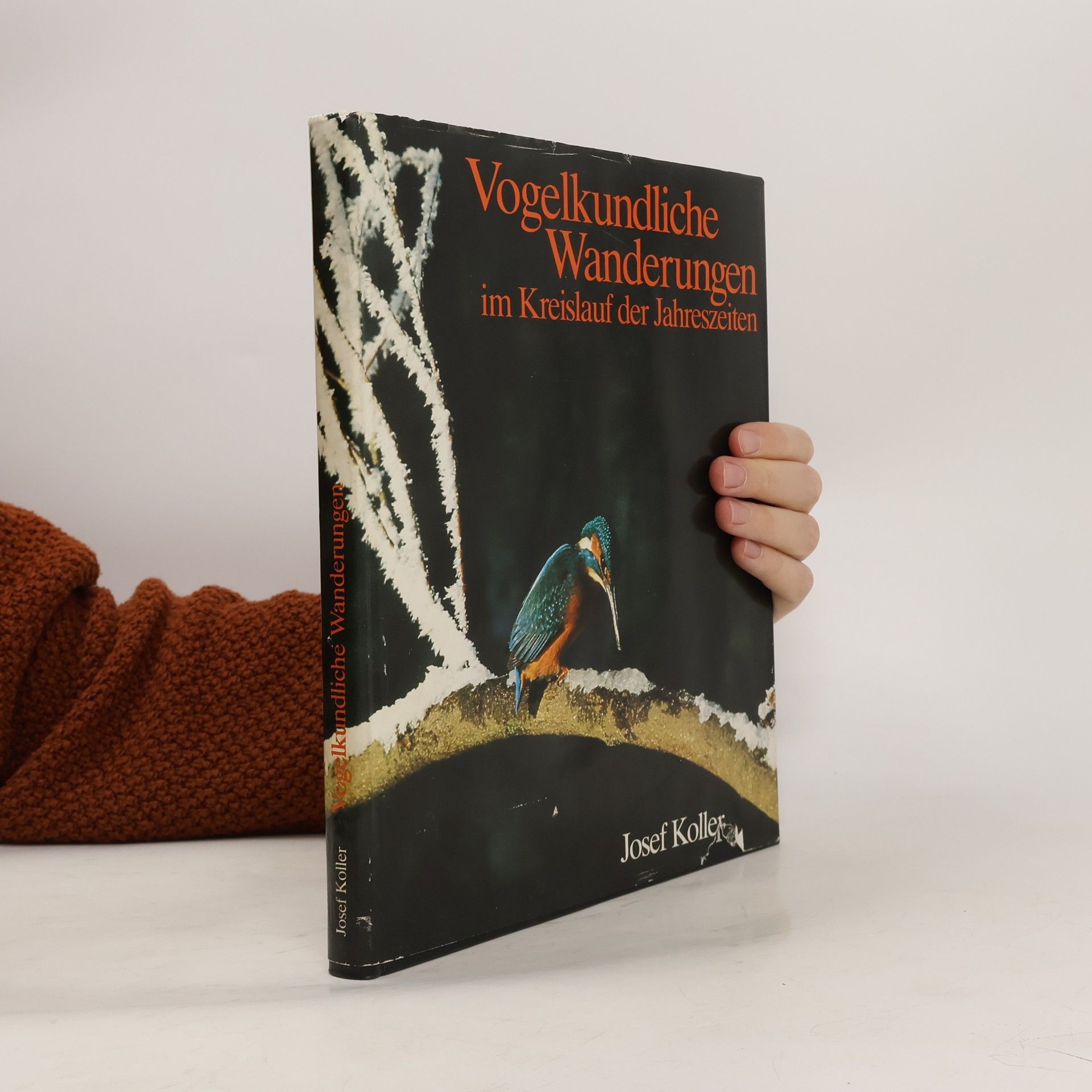 Josef Koller Vogelkundliche Wanderungen im Kreislauf der Jahreszeiten
