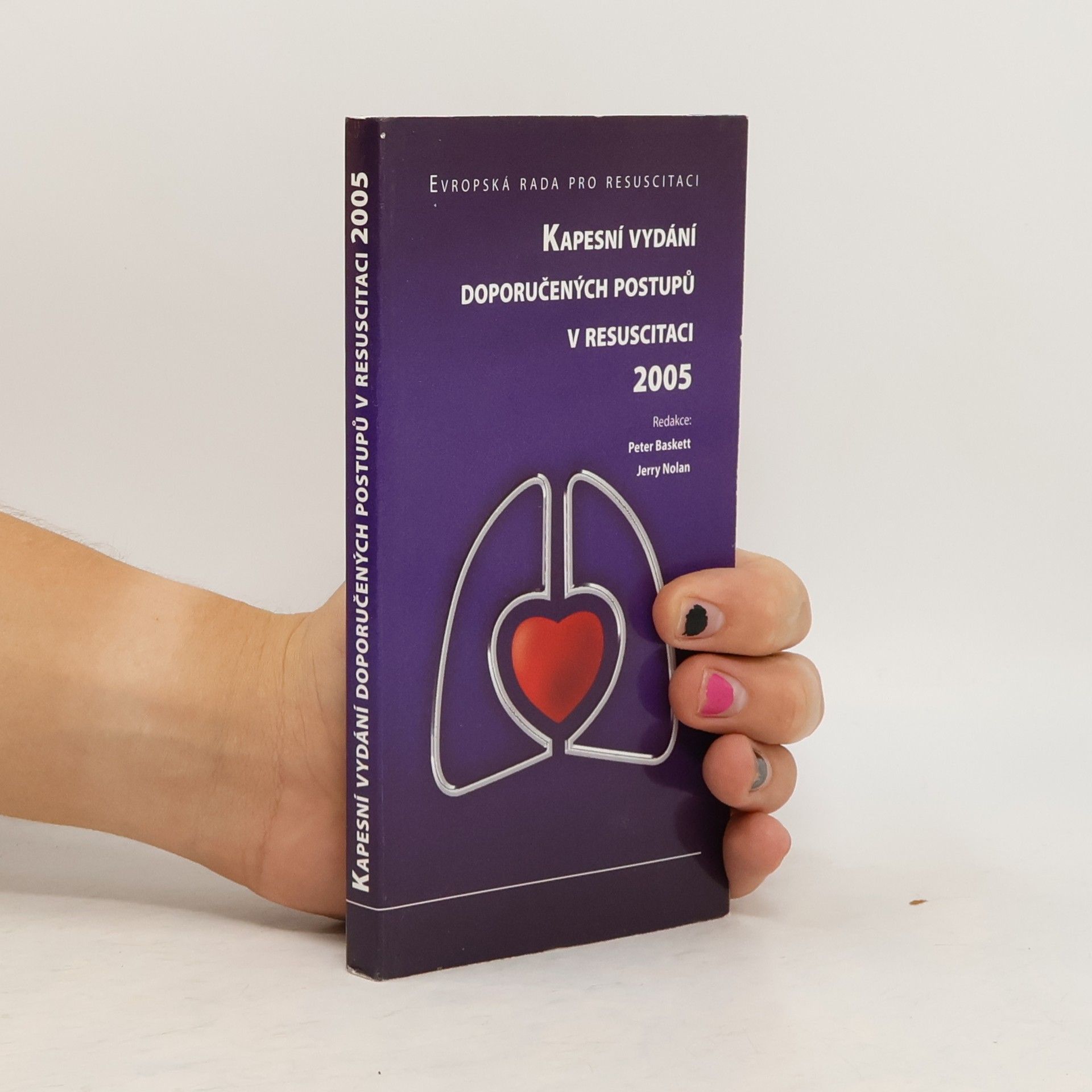 Peter Baskett Kapesní vydání doporučených postupů v resuscitaci 2005