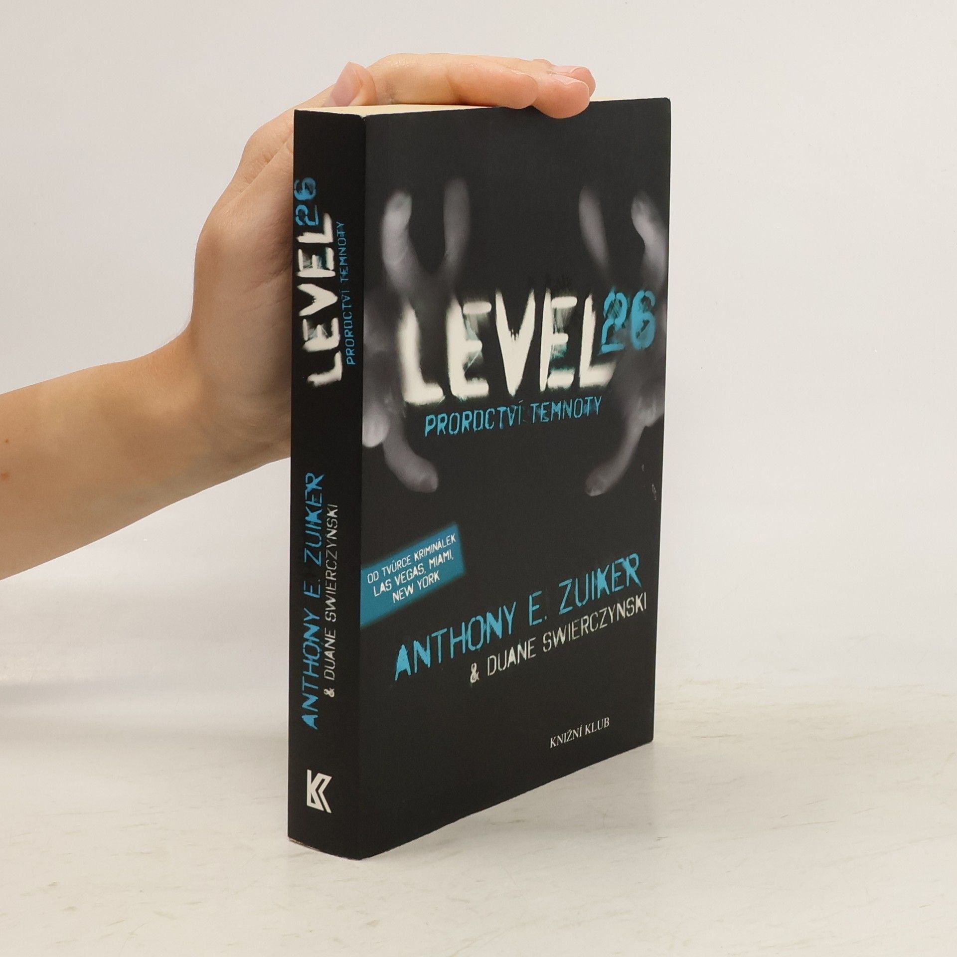 Anthony E. Zuiker Level 26. Proroctví temnoty