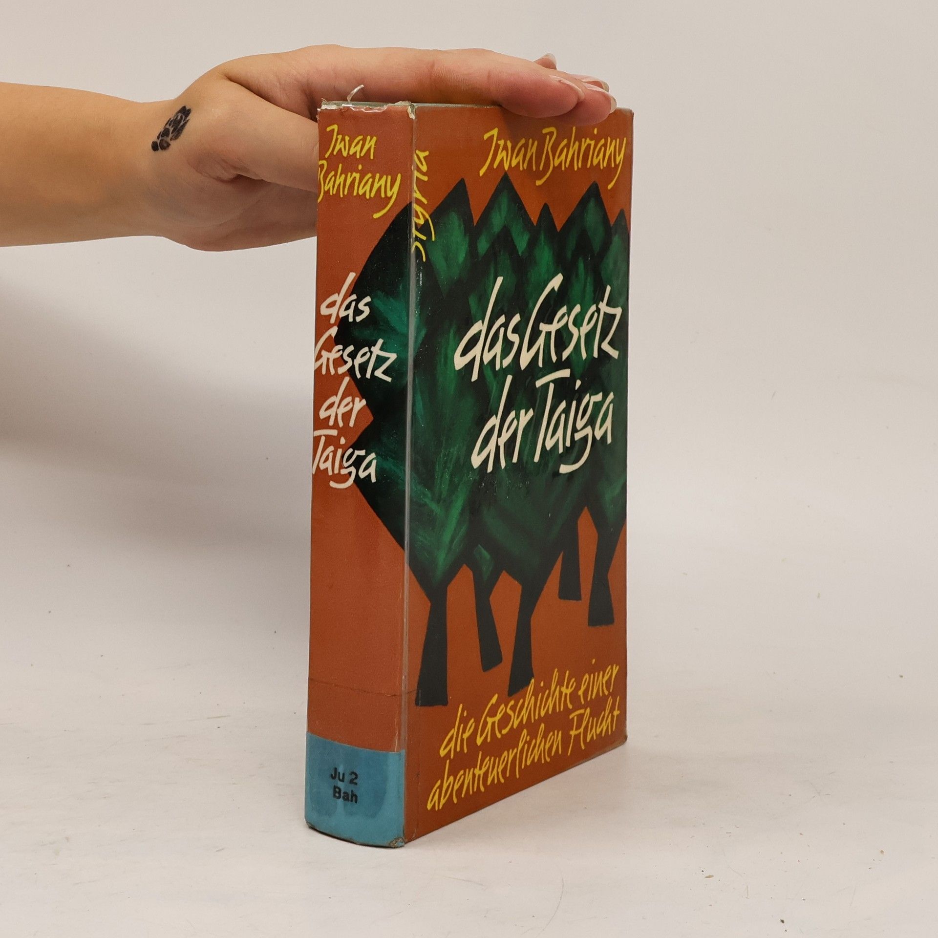 Ivan Bahrianyi Das Gesetz der Taiga