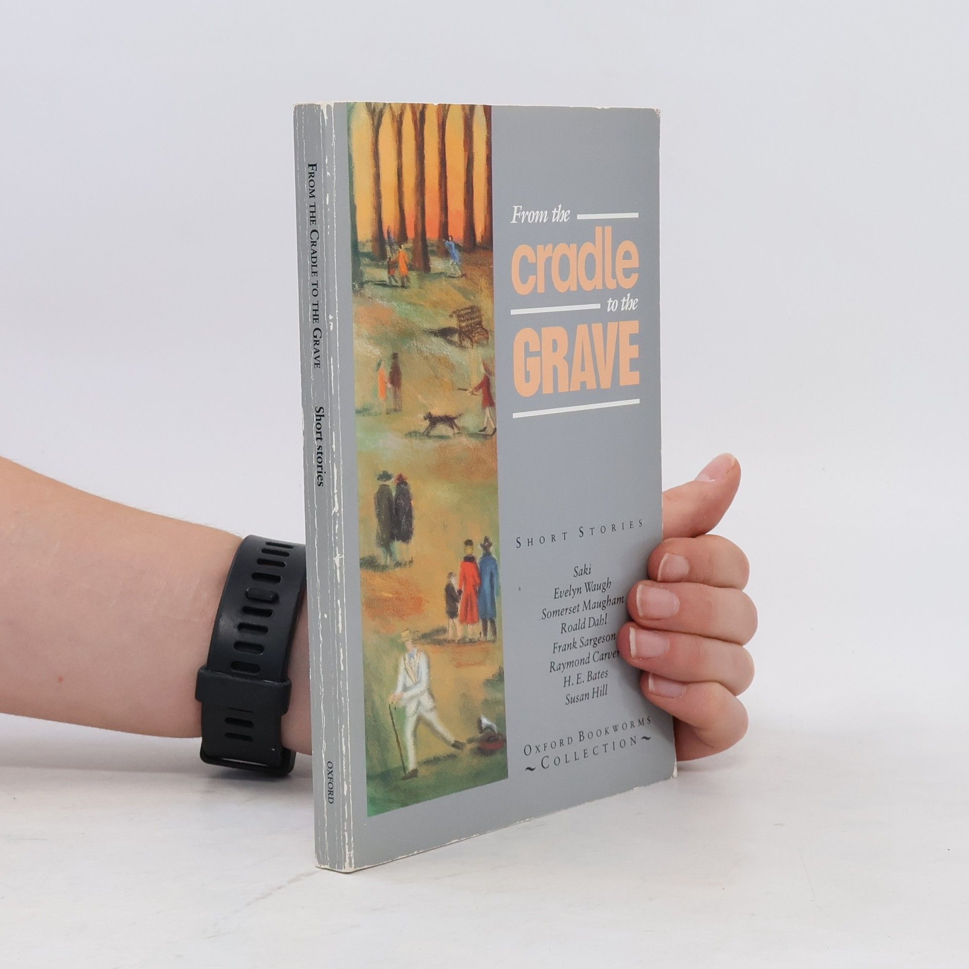 From the cradle to the grave : short stories