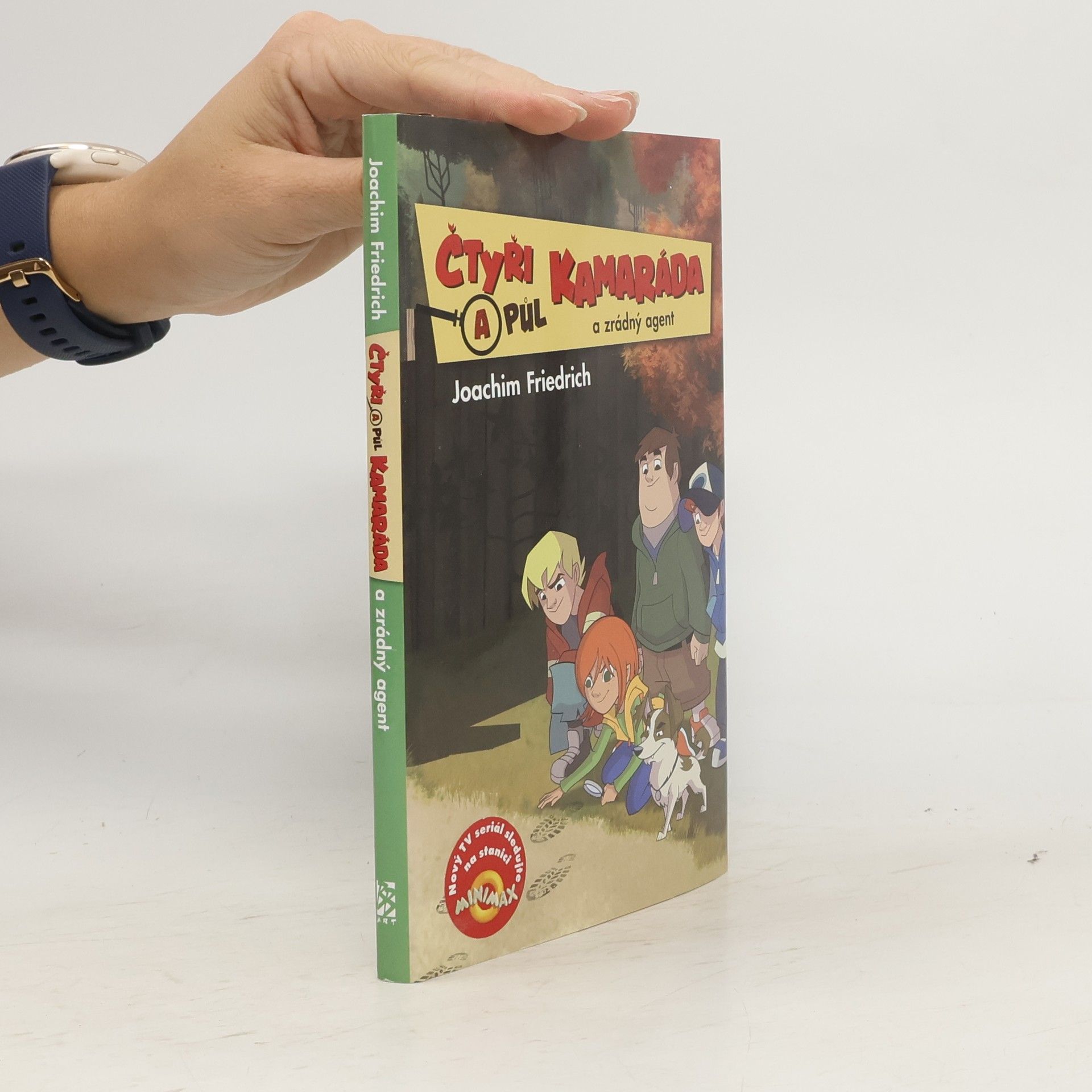 Joachim-Friedrich Kapp Čtyři a půl kamaráda a zrádný agent