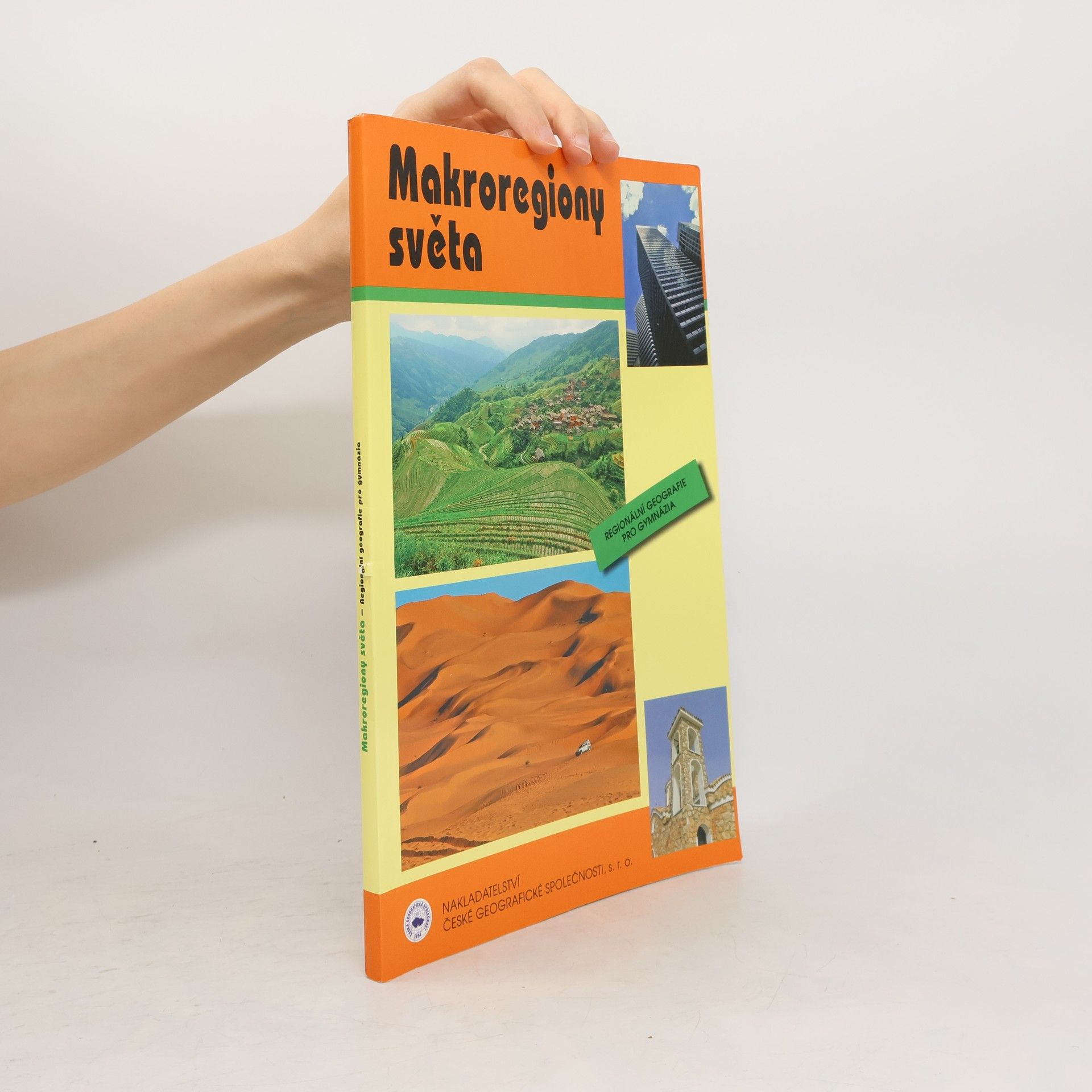 Makroregiony světa: Regionální geografie pro gymnázia