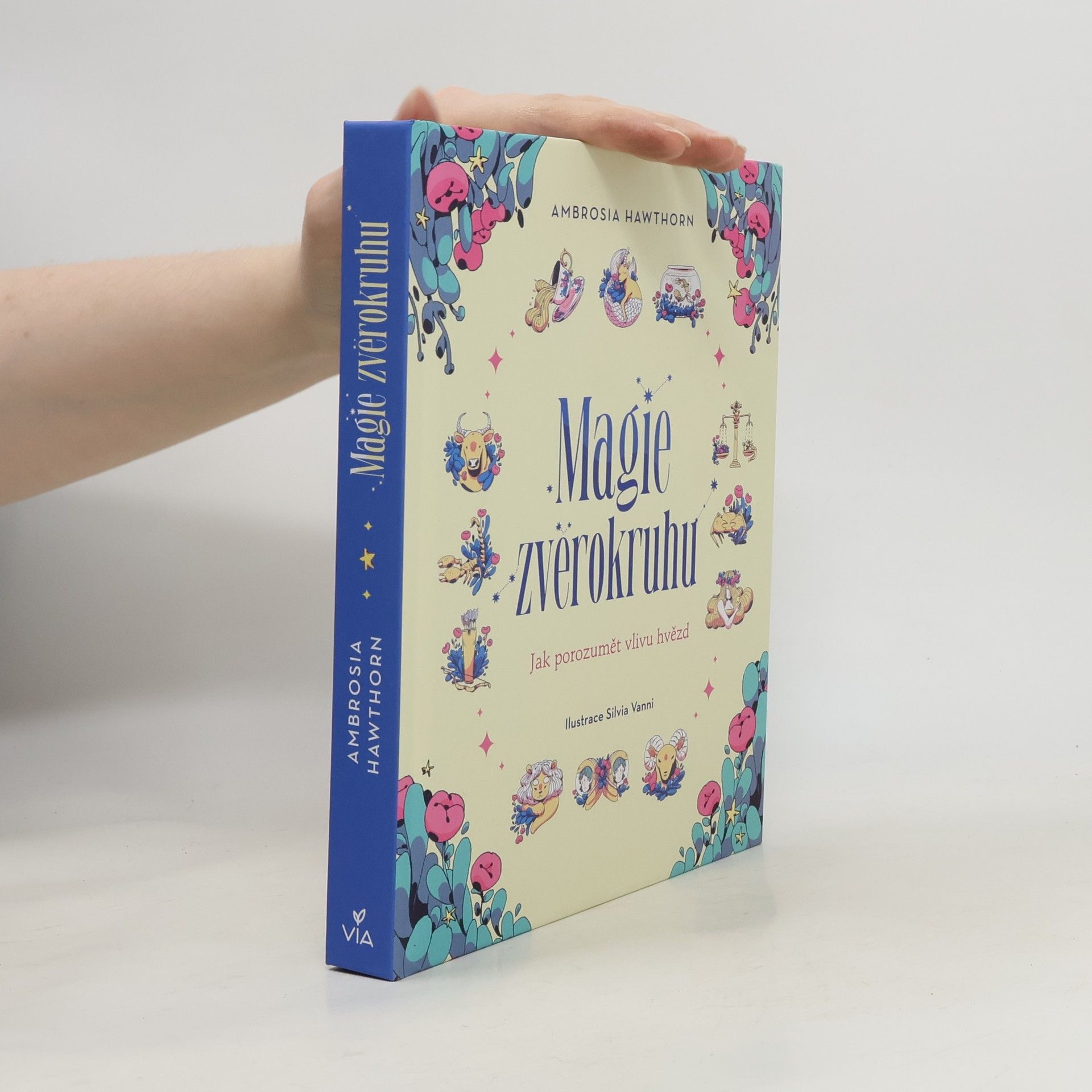 Magie zvěrokruhu : jak porozumět vlivu hvězd