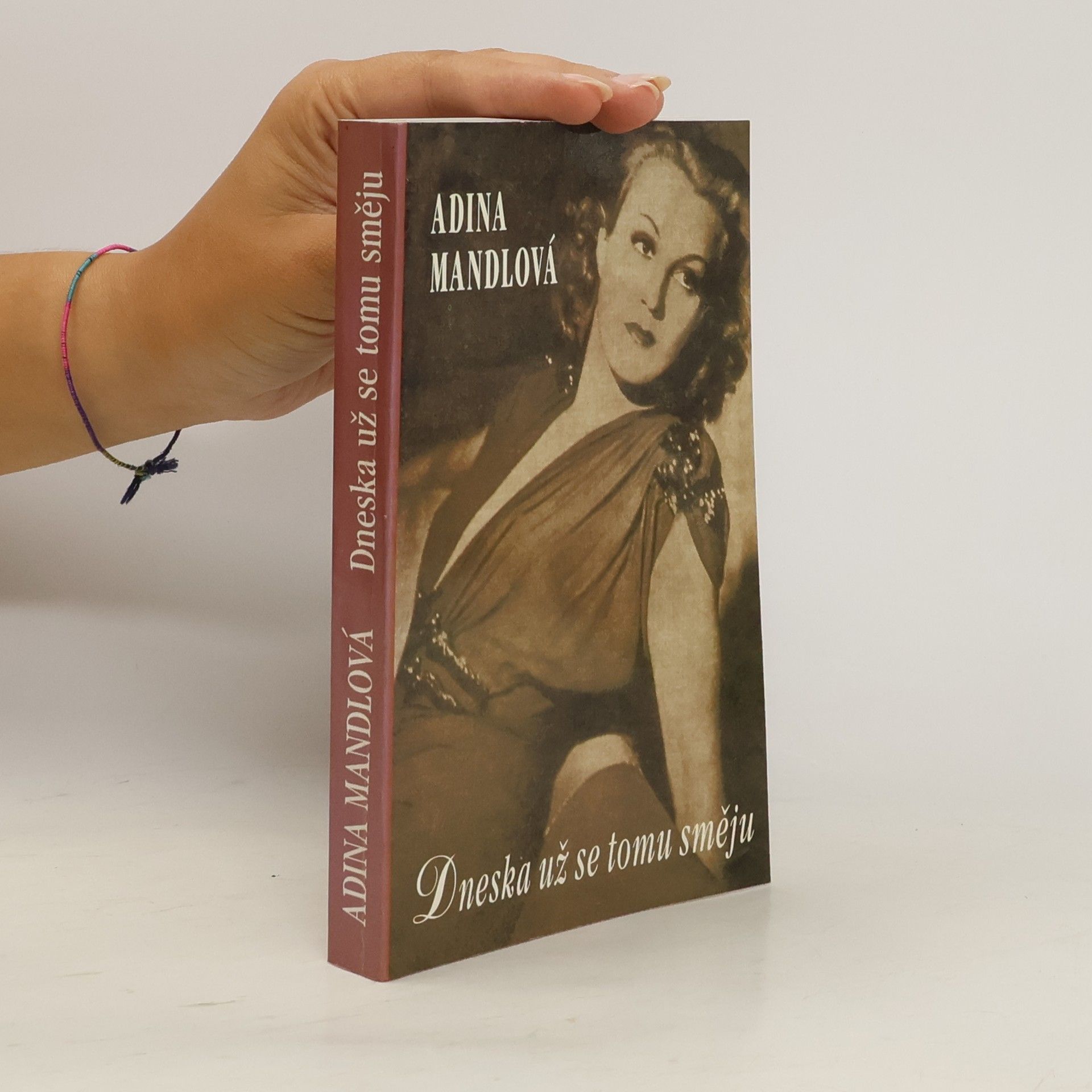 Adina Mandlová Dneska už se tomu směju