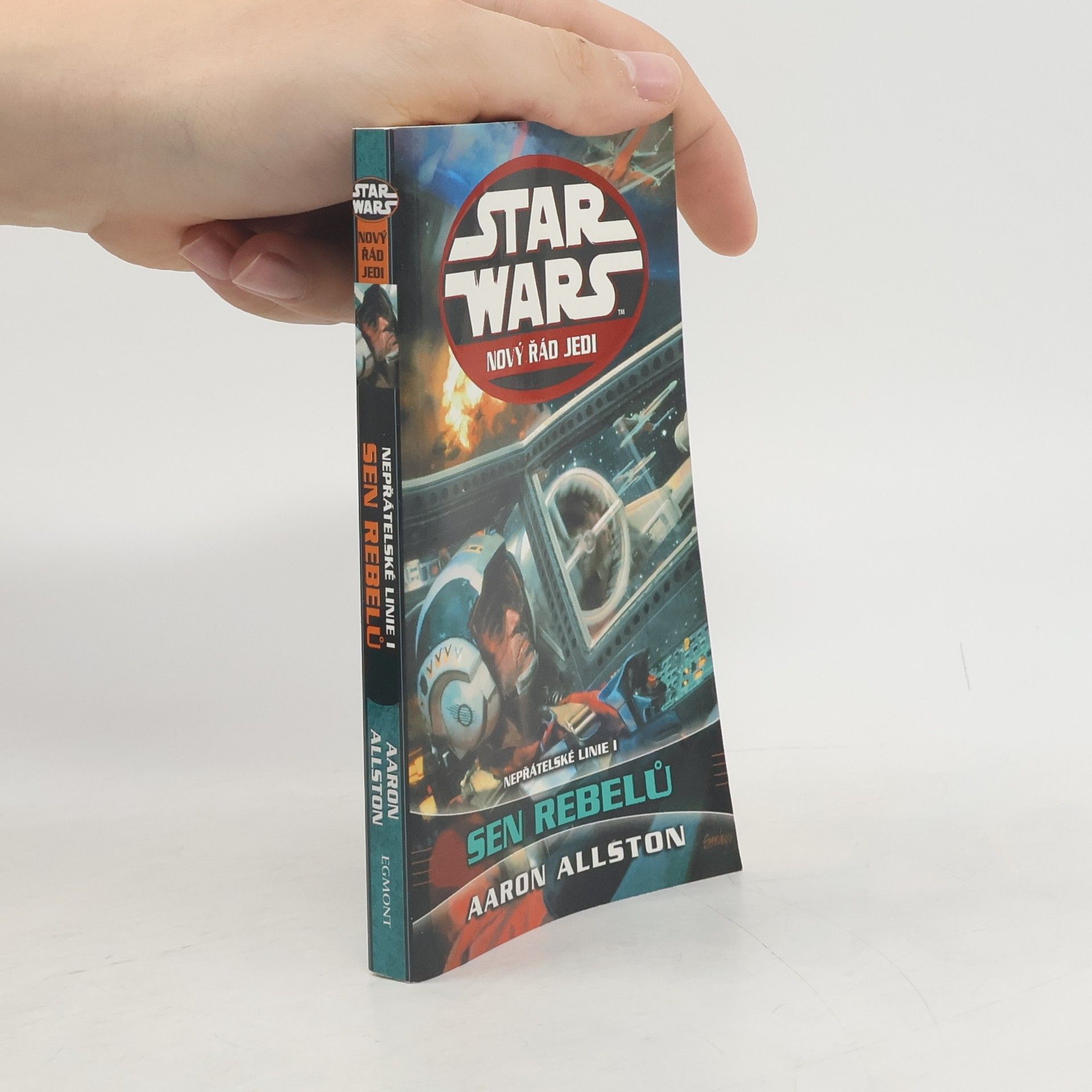 Star Wars. Nový řád Jedi. Sen rebelů. Nepřátelské linie I