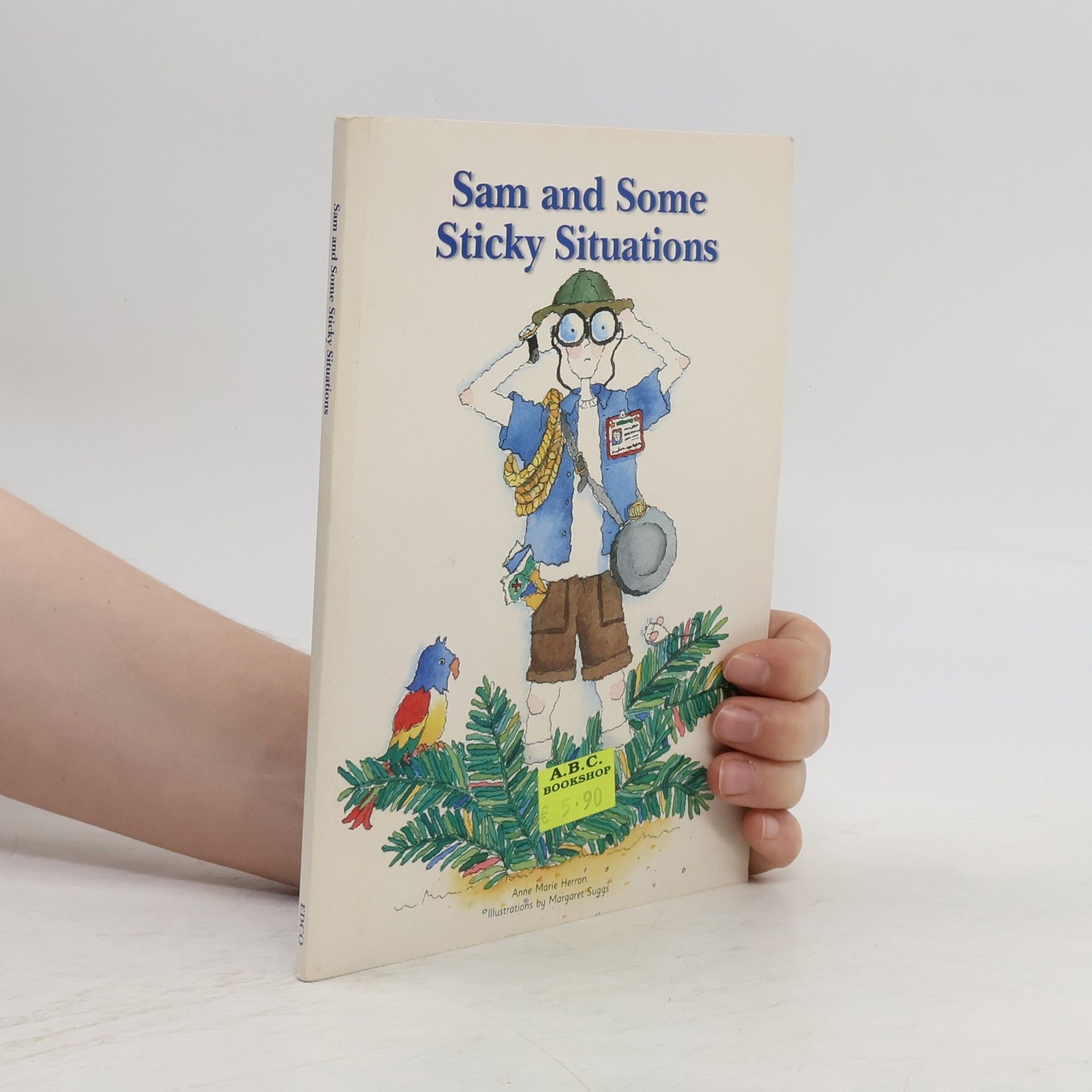 Anne Marie Herron Sam and Some Sticky Situations