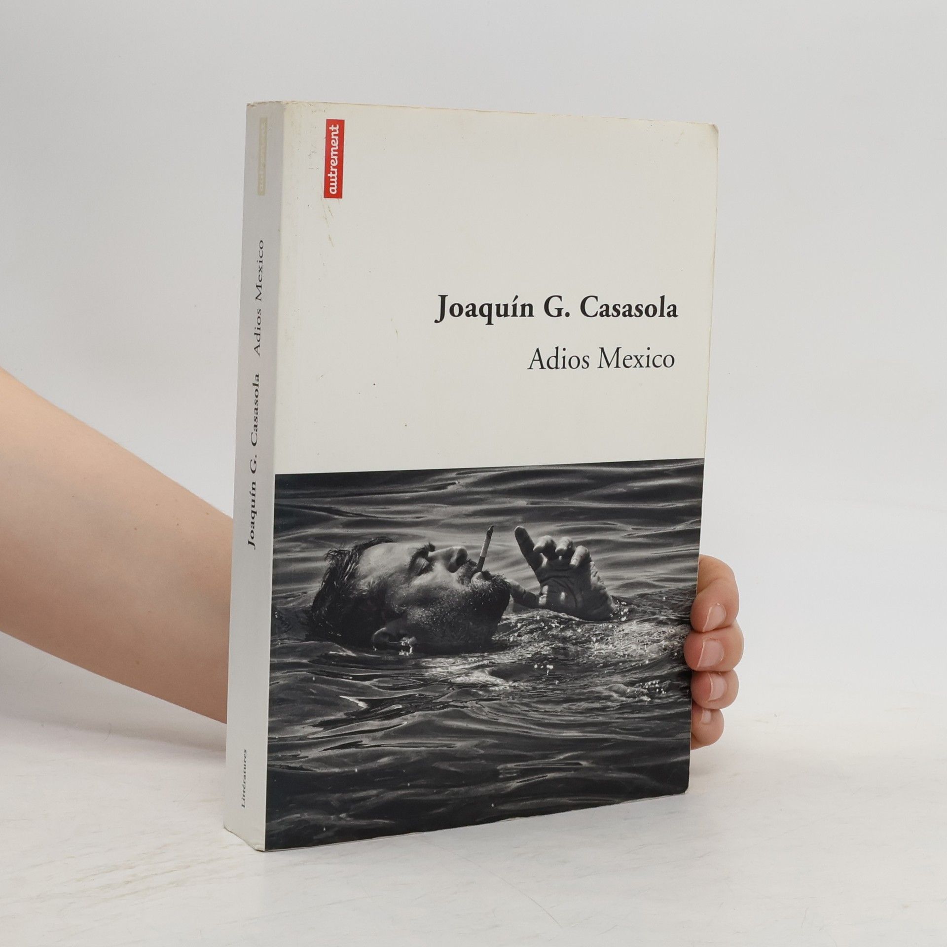 Joaquín G.. Casasola Adios Mexico