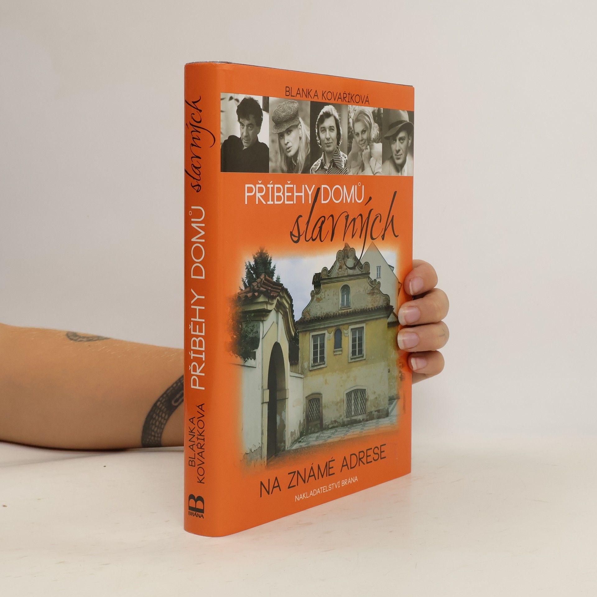Blanka Kovaříková Příběhy domů slavných: Na známé adrese
