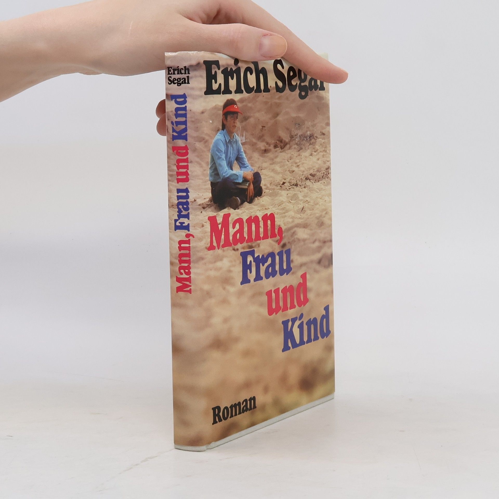 Erich Segal Mann, Frau und Kind