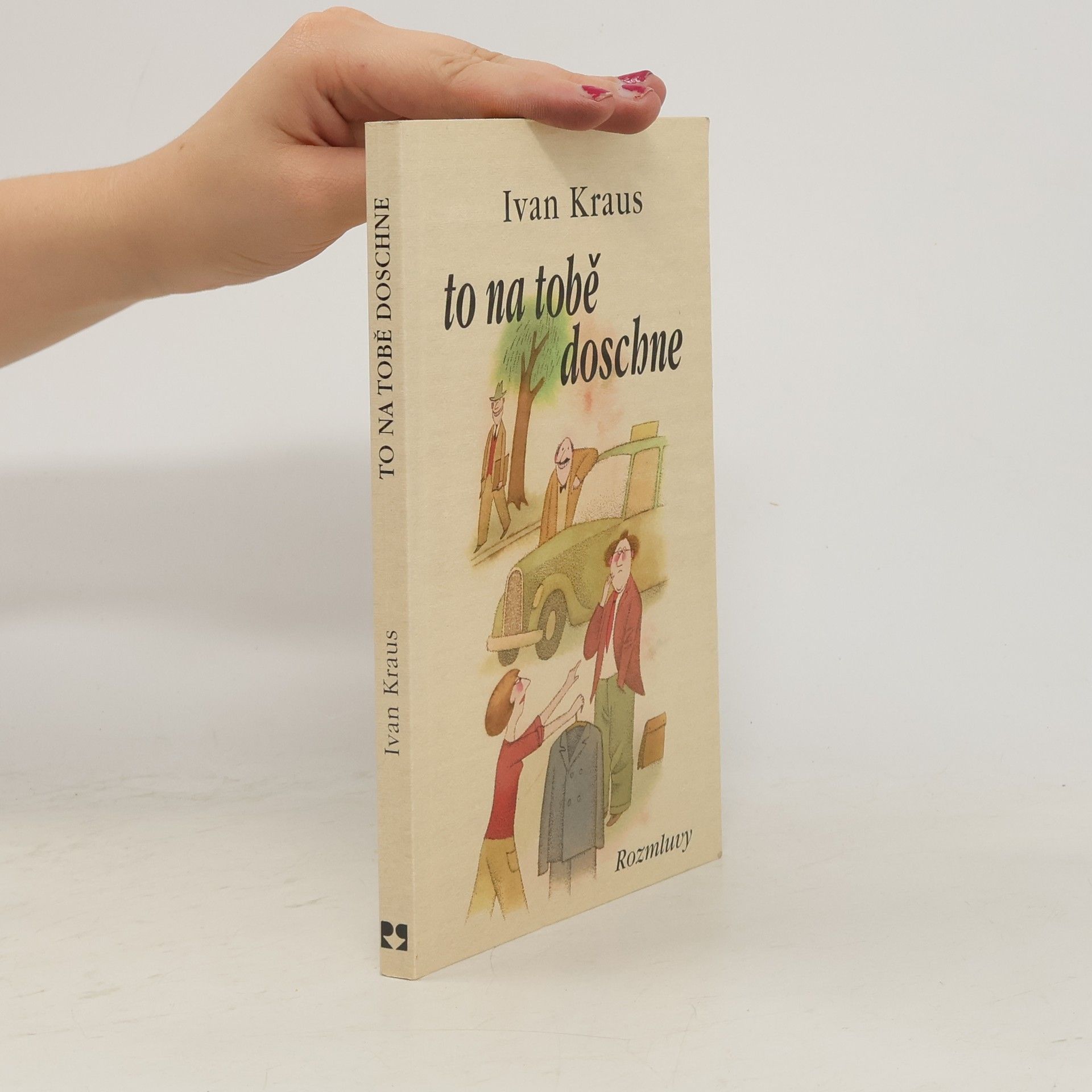 Ivan Kraus To na tobě doschne