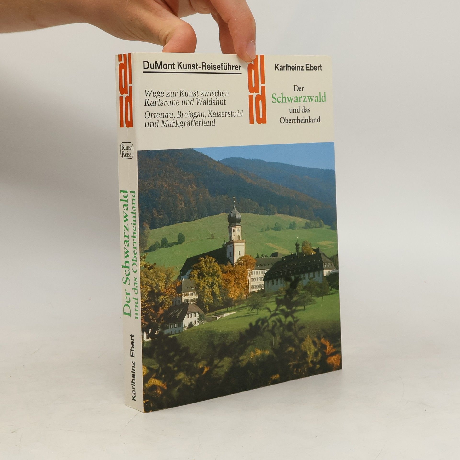 Karlheinz Ebert Der Schwarzwald und das Oberrheinland