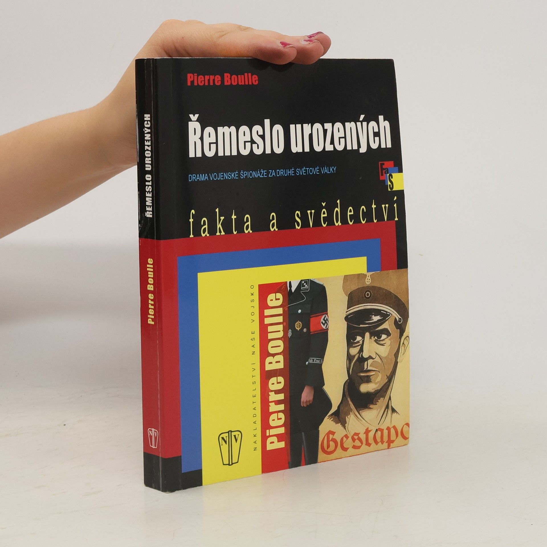 Piere Boulle Řemeslo urozených: Drama vojenské špionáže za druhé světové války