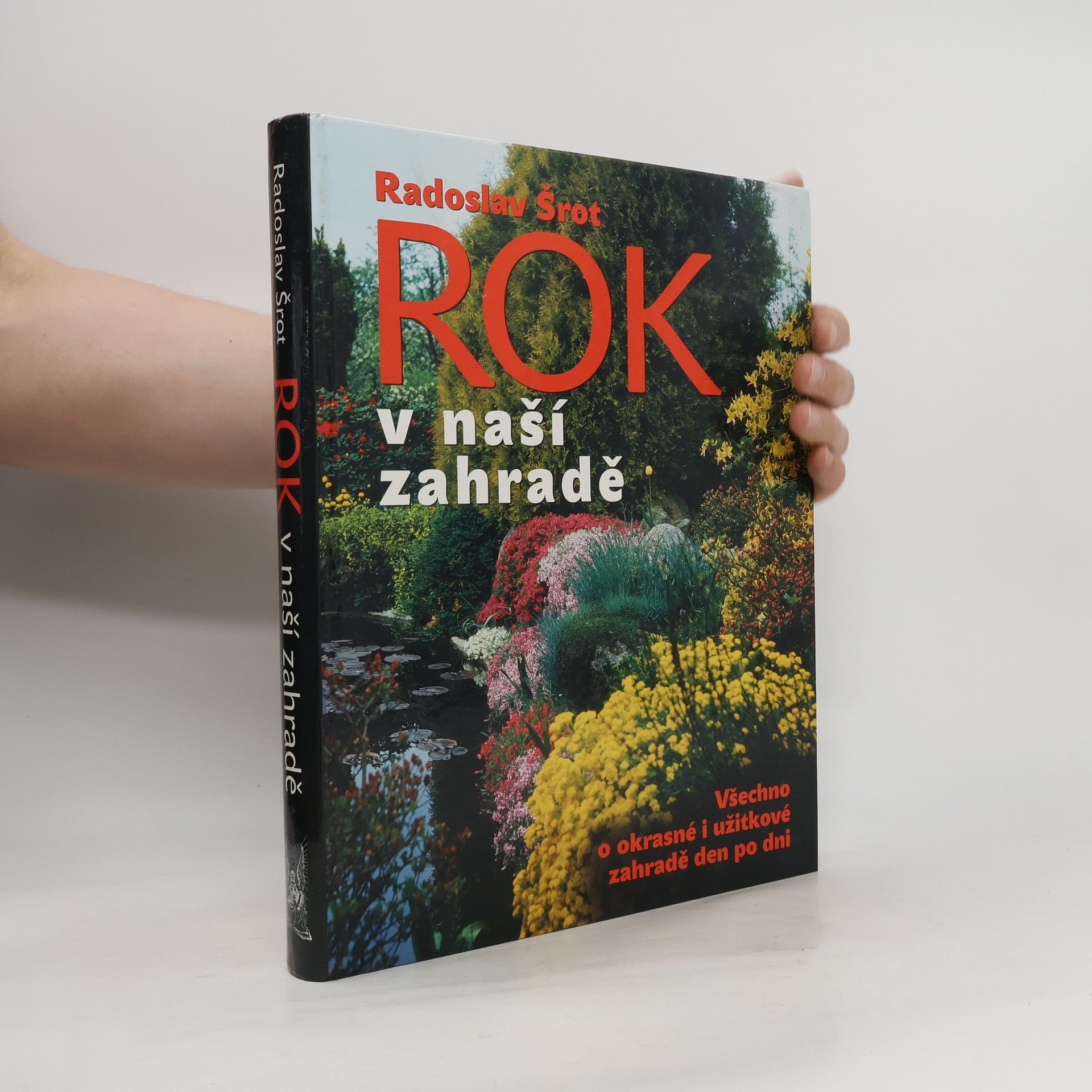 Radoslav Šrot Rok v naší zahradě